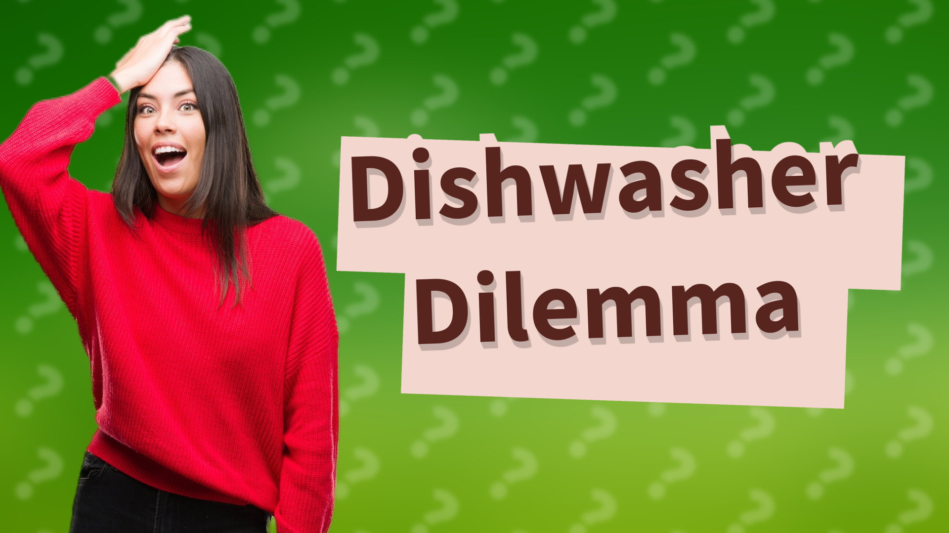Dishwasher Dilemma