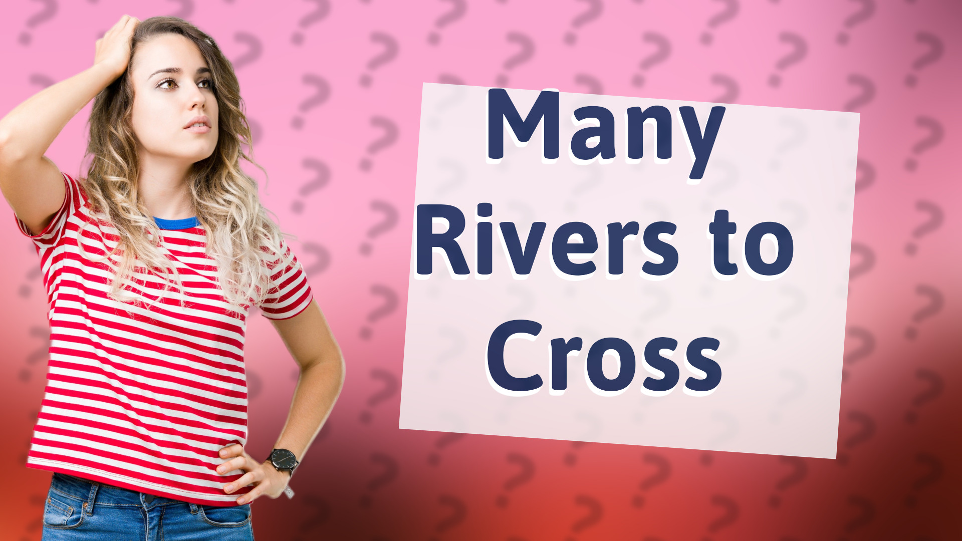Many Rivers to Cross