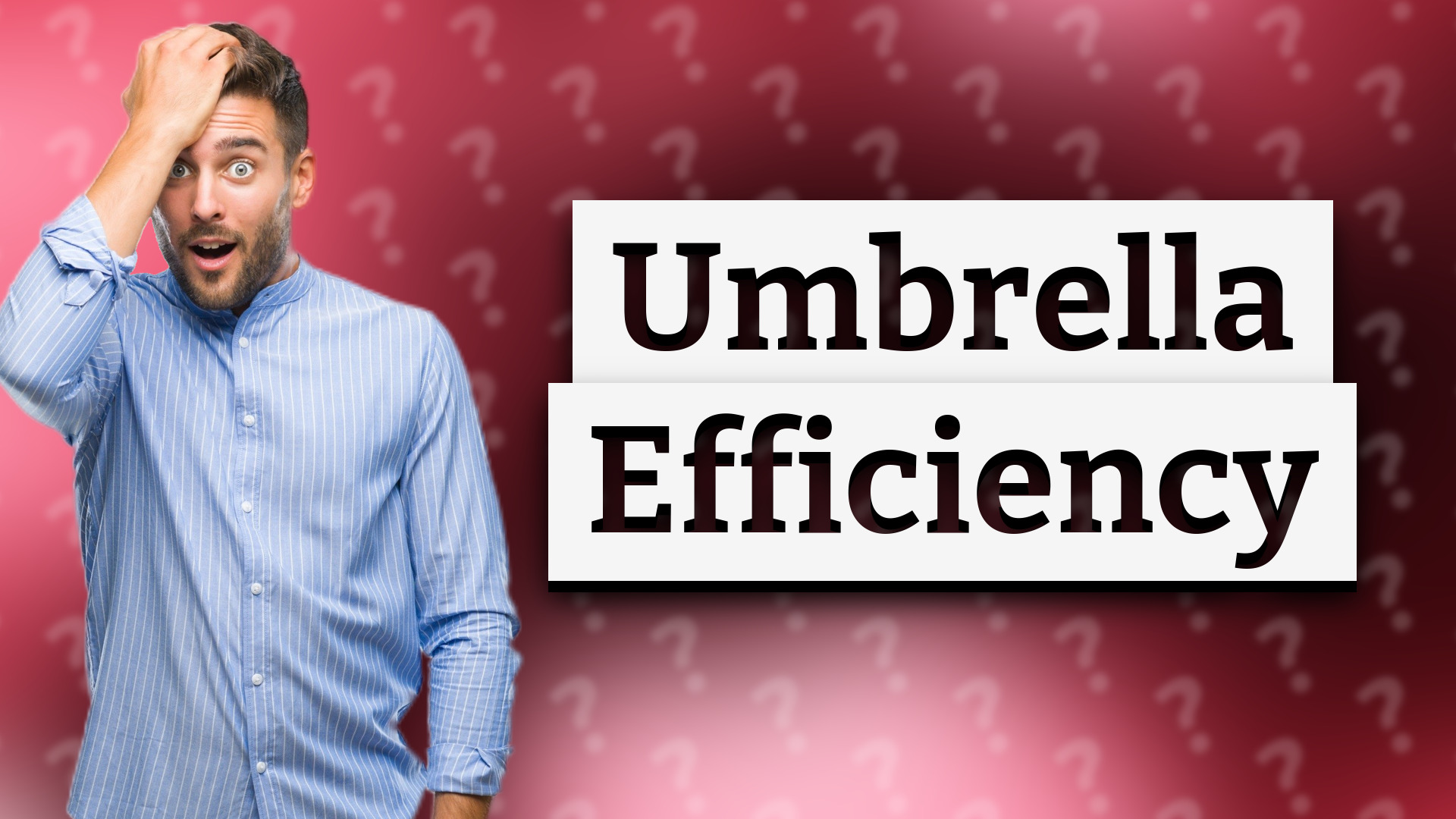 Umbrella Efficiency