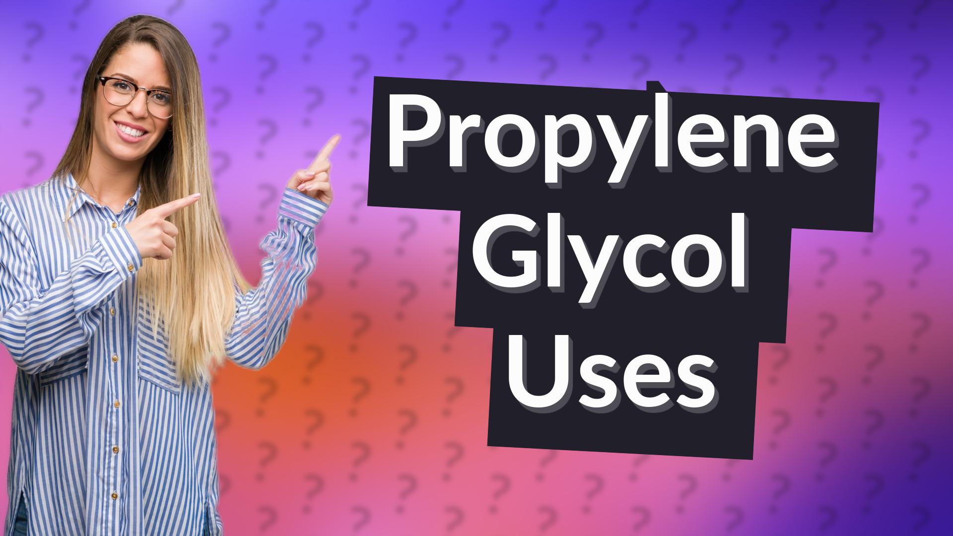 Propylene Glycol Uses