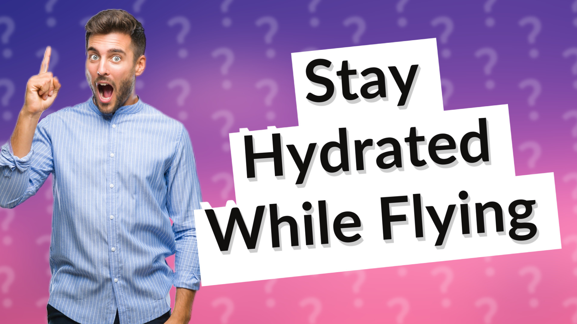 Stay Hydrated While Flying