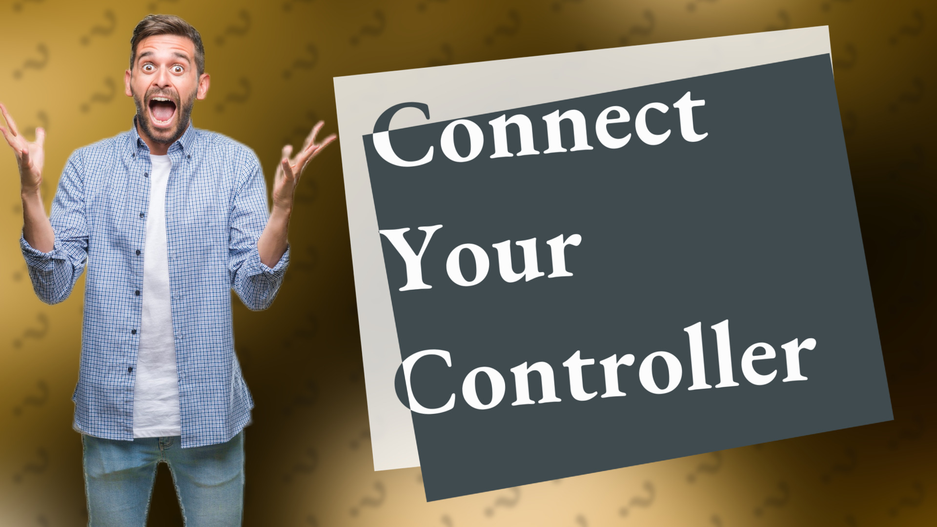 Connect Your Controller