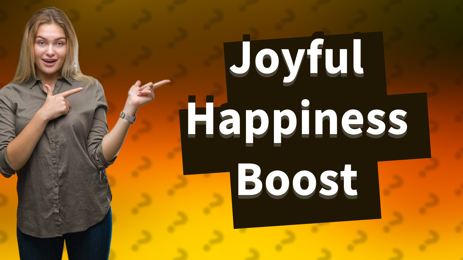 Joyful Happiness Boost