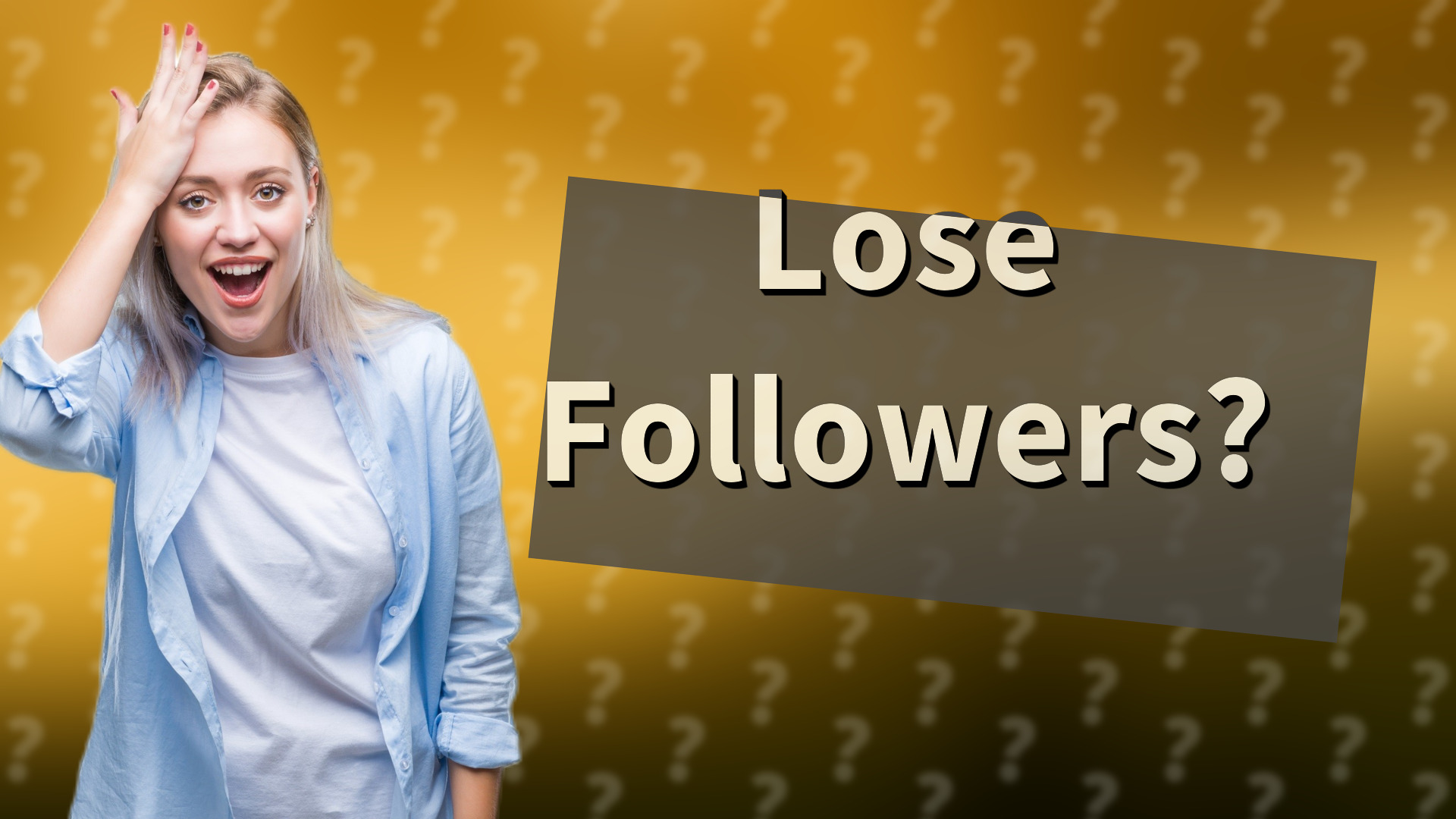 Lose Followers?