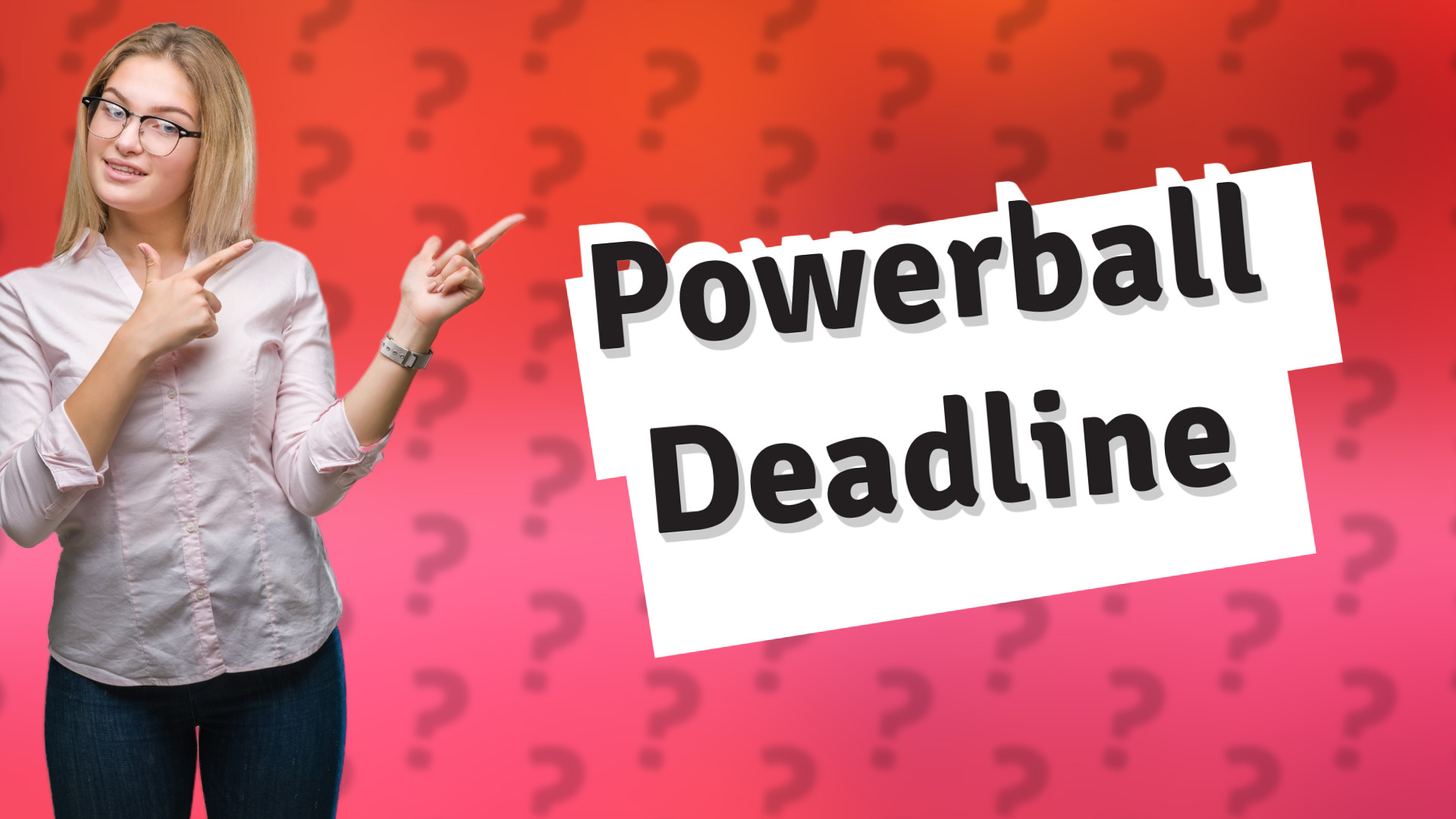 Powerball Deadline