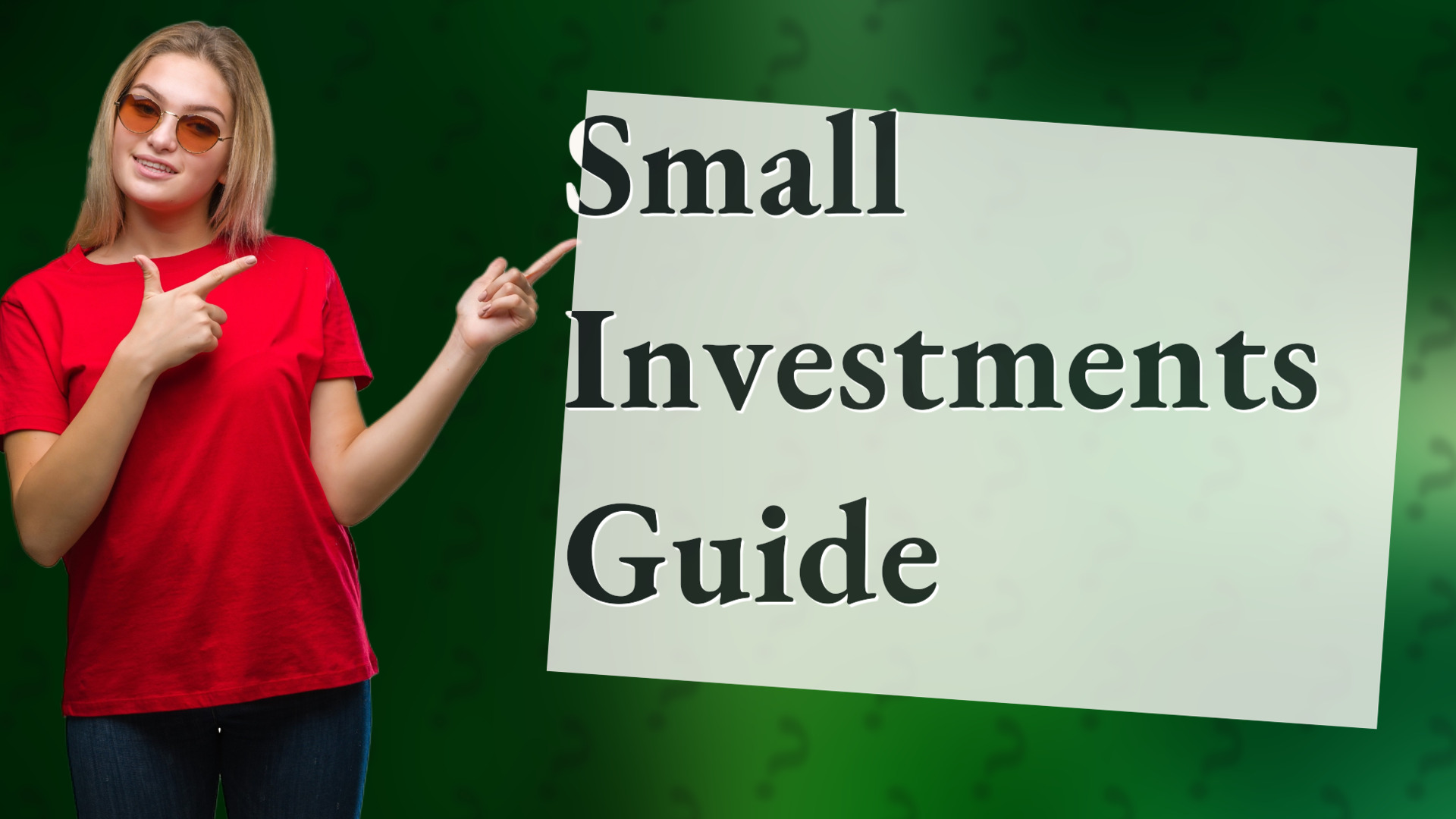 Small Investments Guide