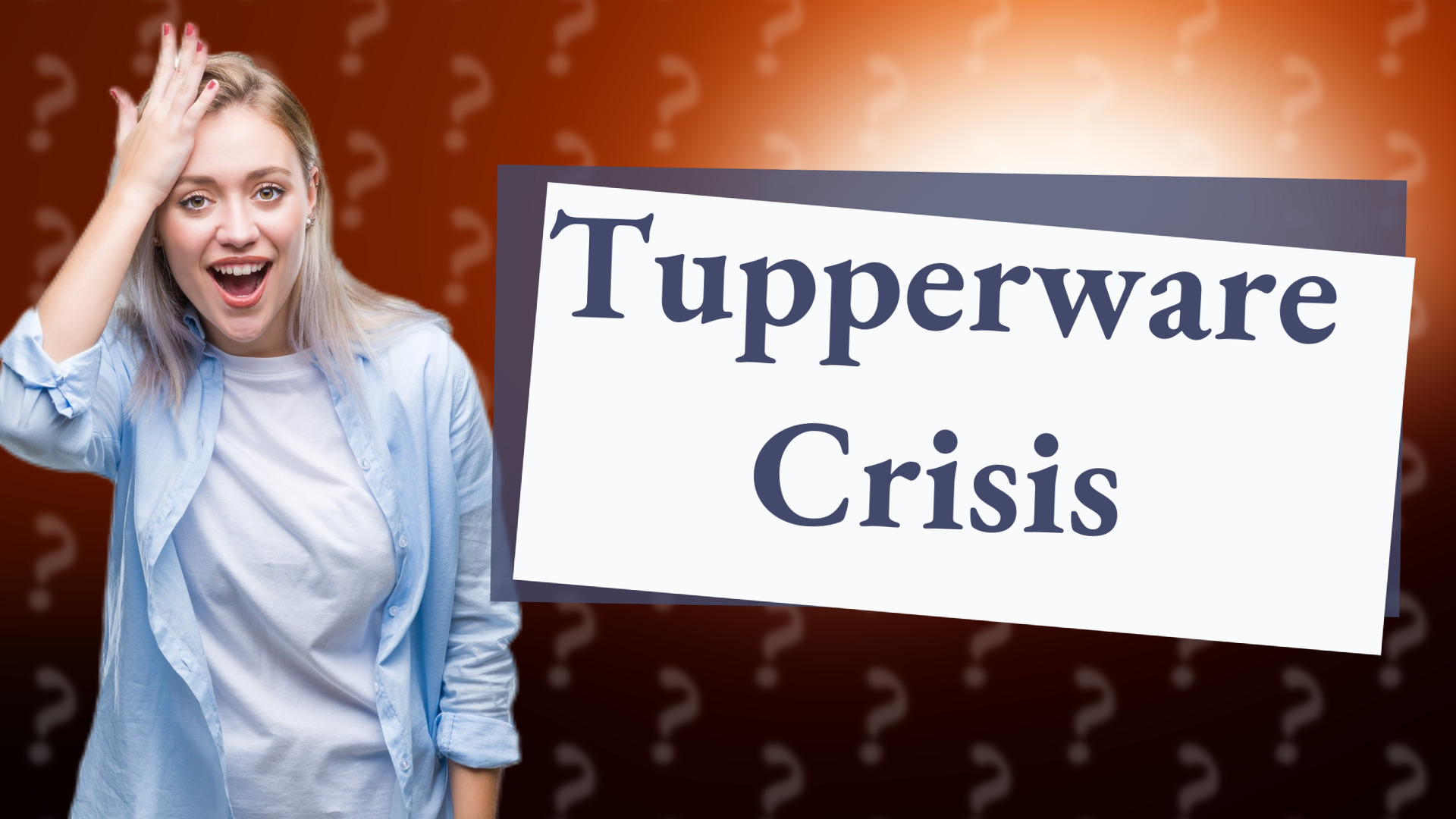 Tupperware Crisis