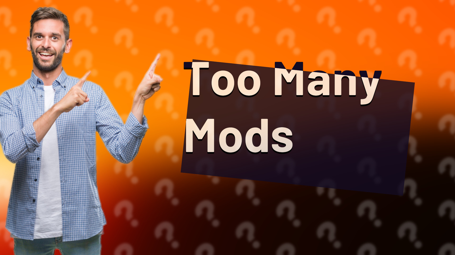 Too Many Mods