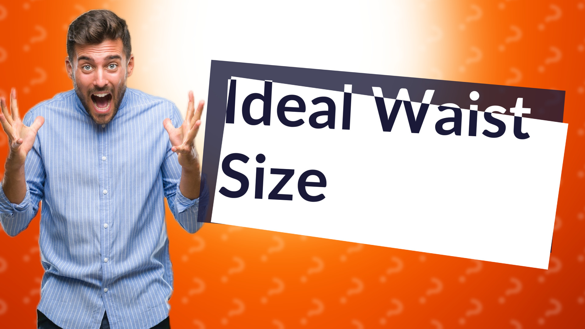 Ideal Waist Size