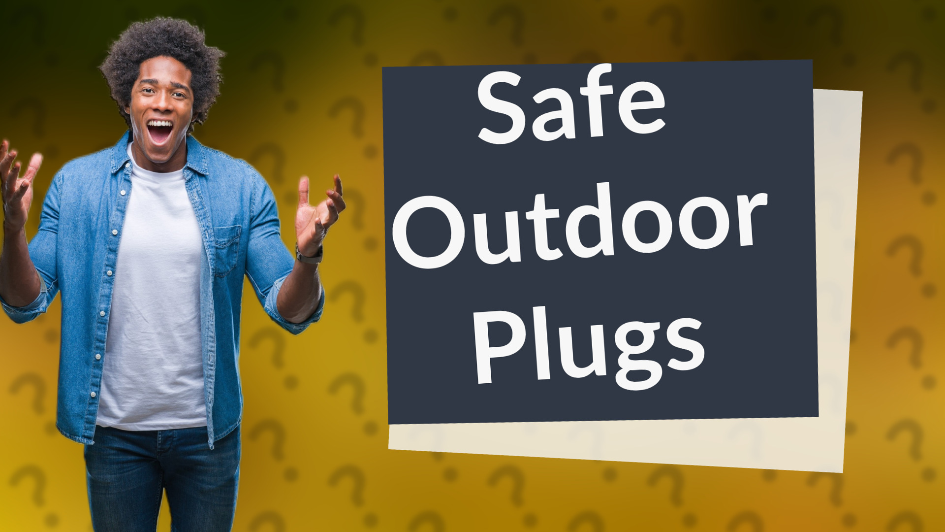 Safe Outdoor Plugs