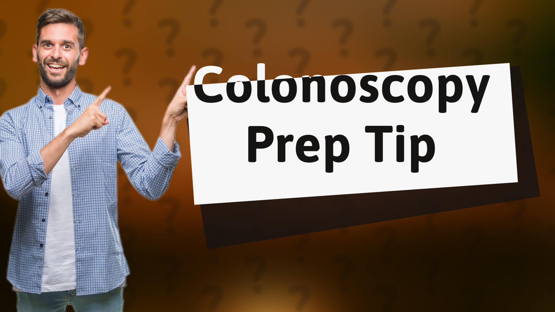 Colonoscopy Prep Tip