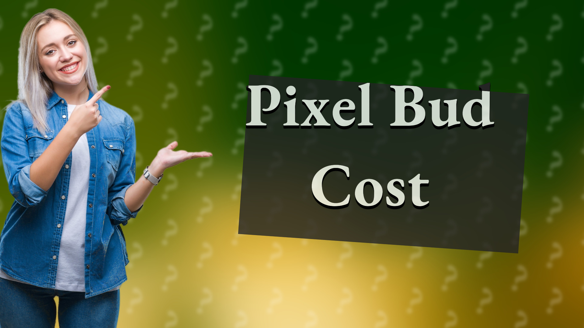 Pixel Bud Cost