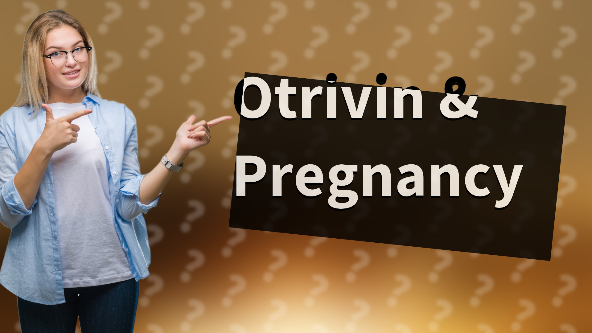 Otrivin & Pregnancy