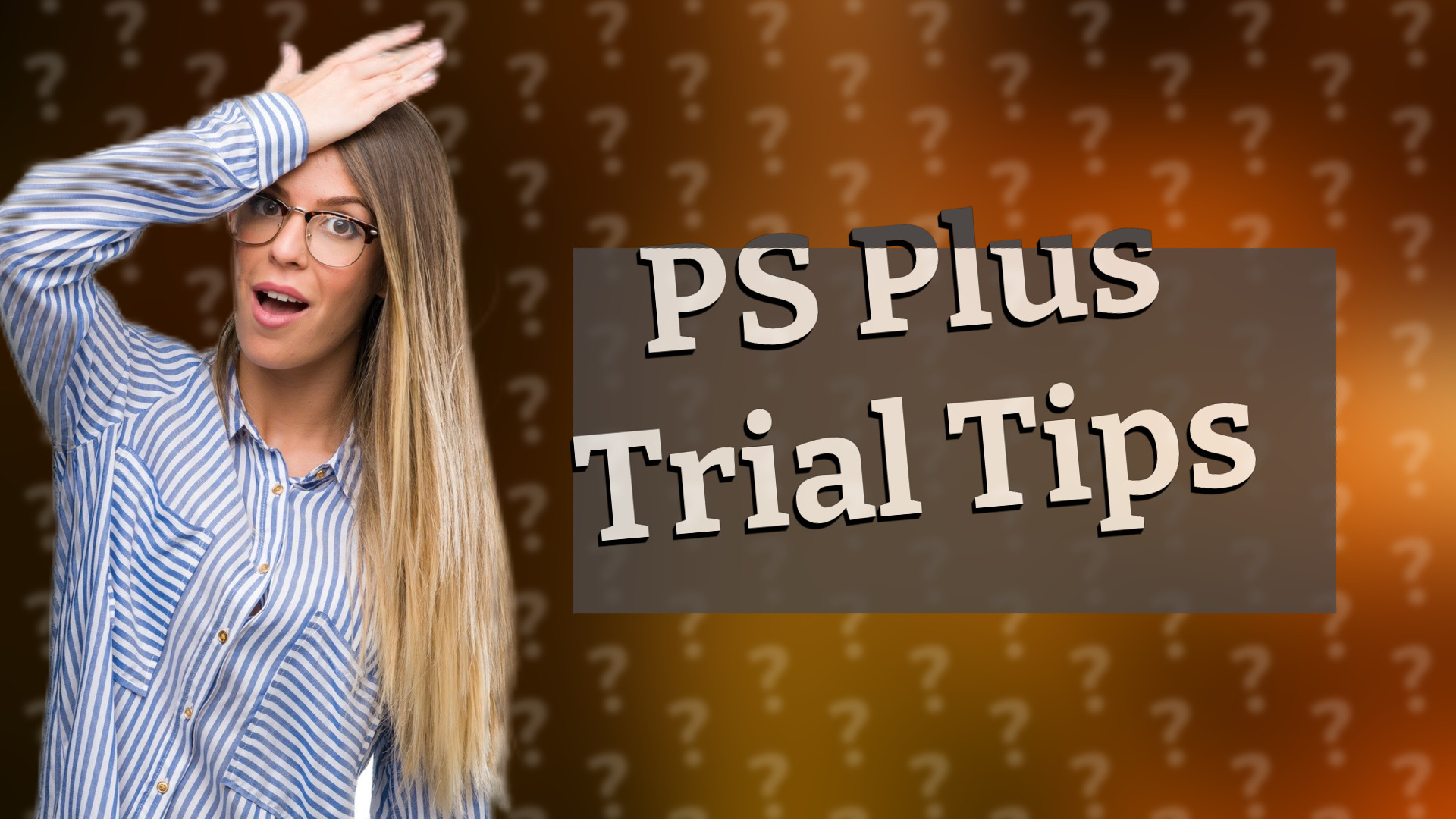 PS Plus Trial Tips