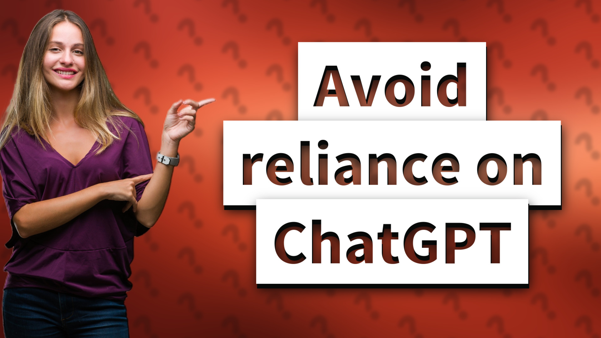 Avoid reliance on ChatGPT