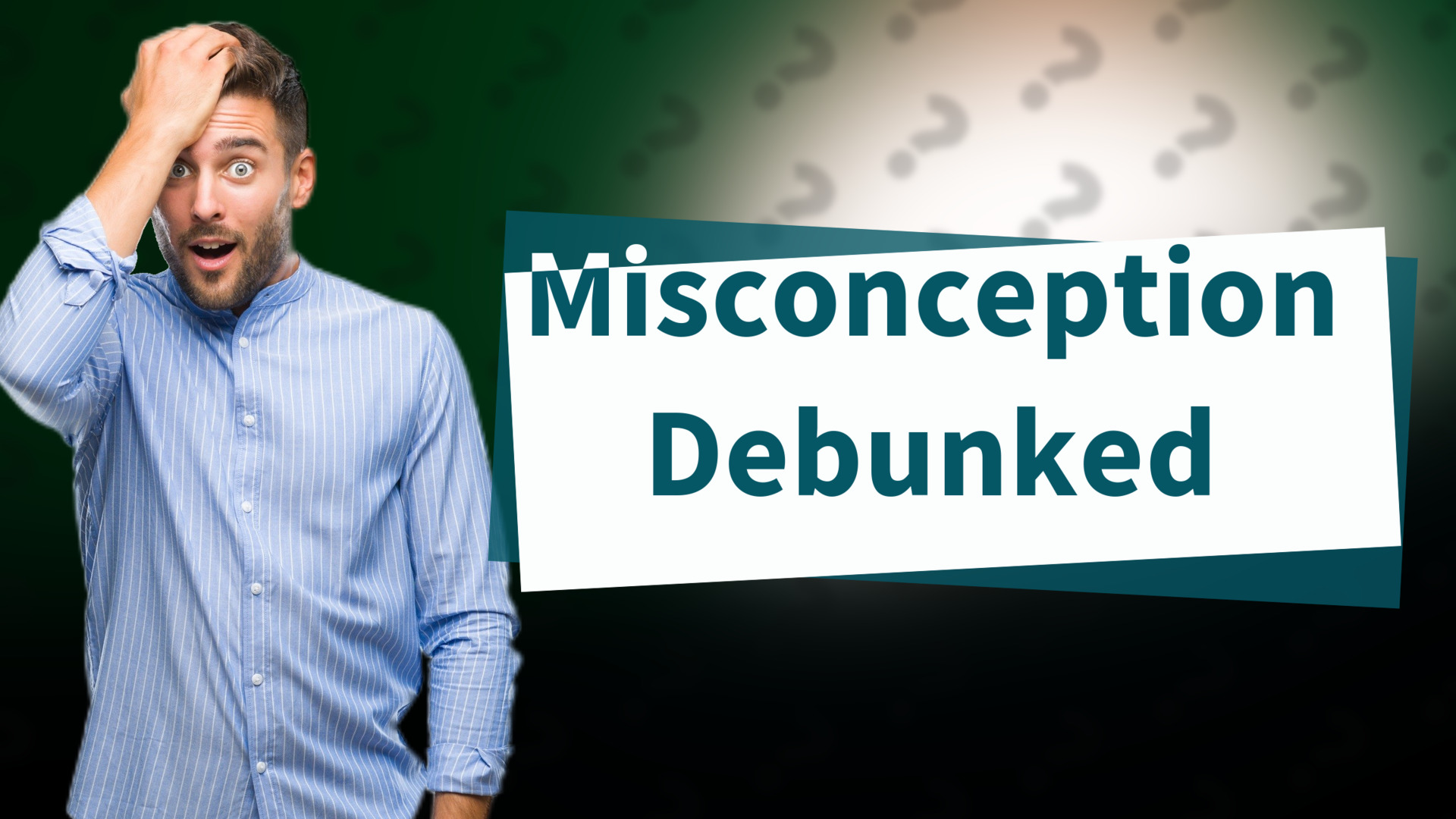 Misconception Debunked