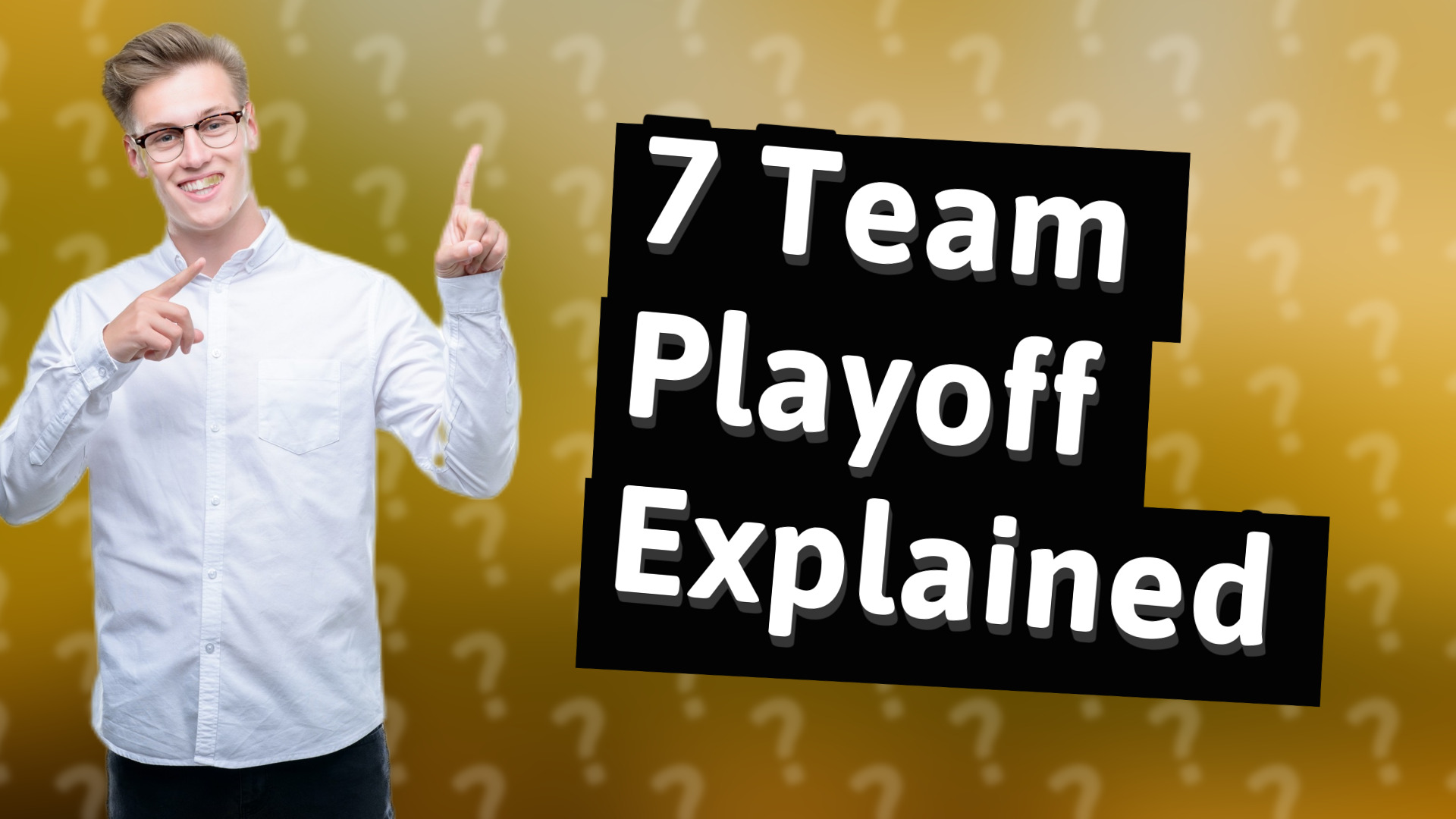 7 Team Playoff Explained