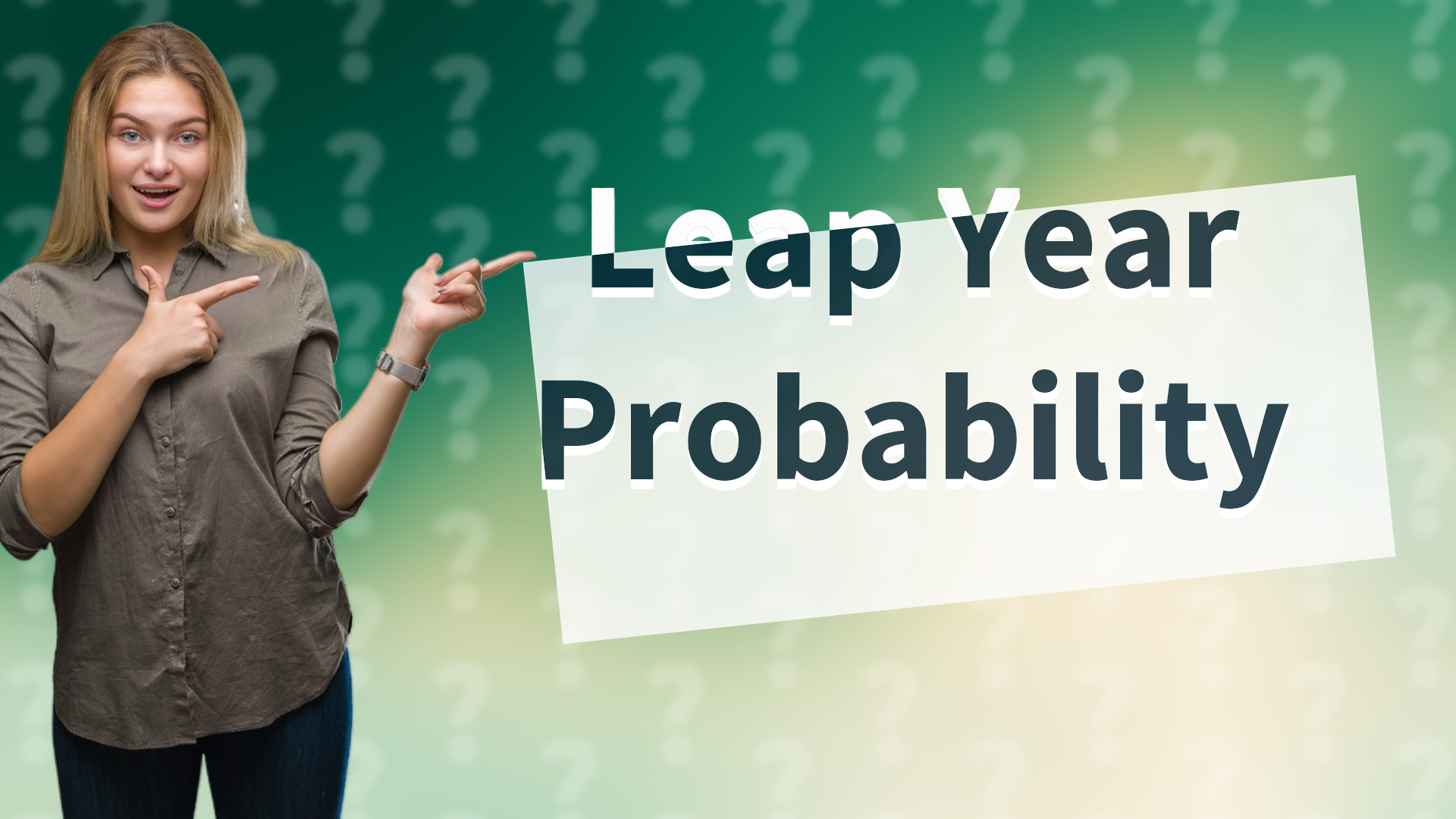 Leap Year Probability