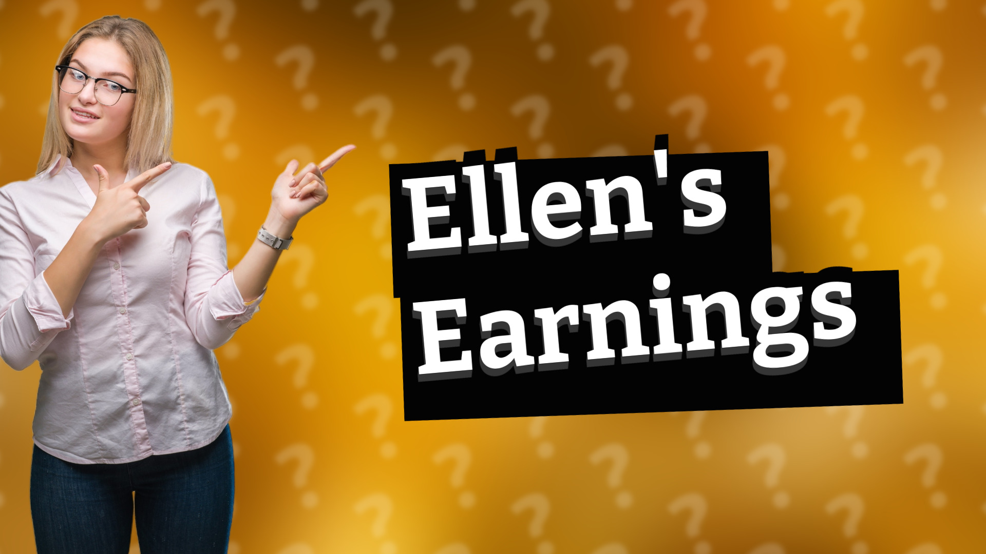Ellen's Earnings