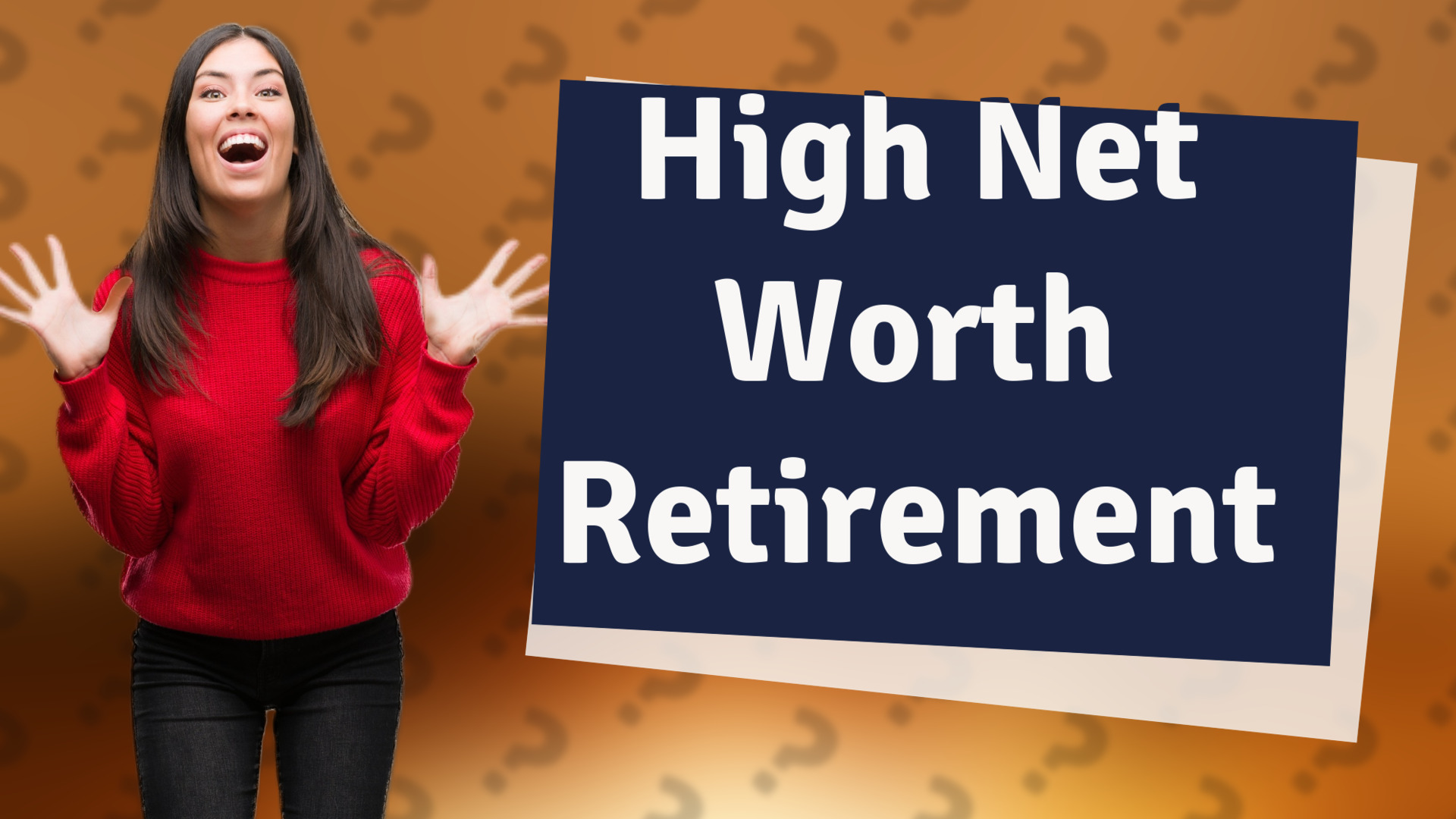 High Net Worth Retirement