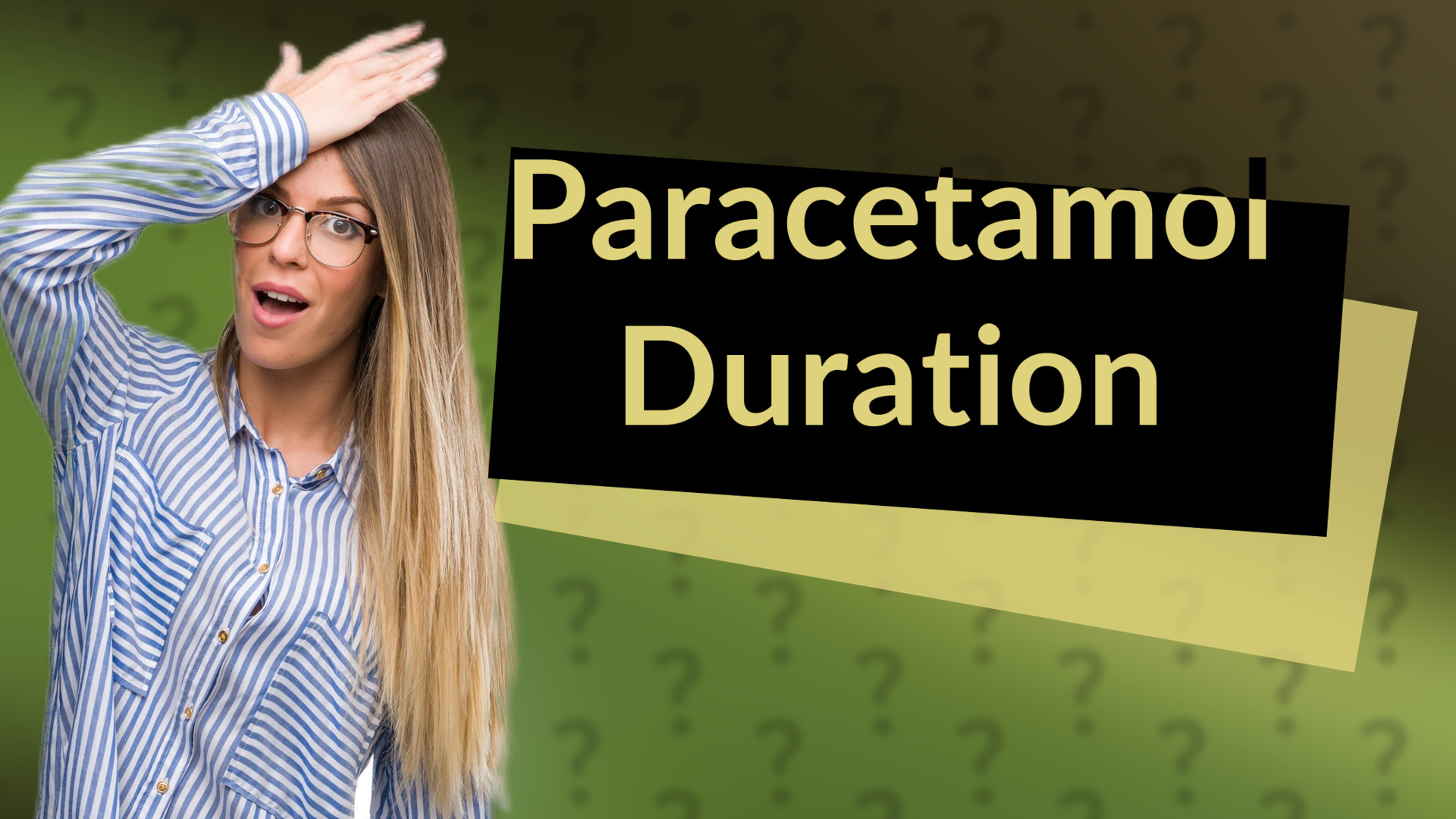 Paracetamol Duration