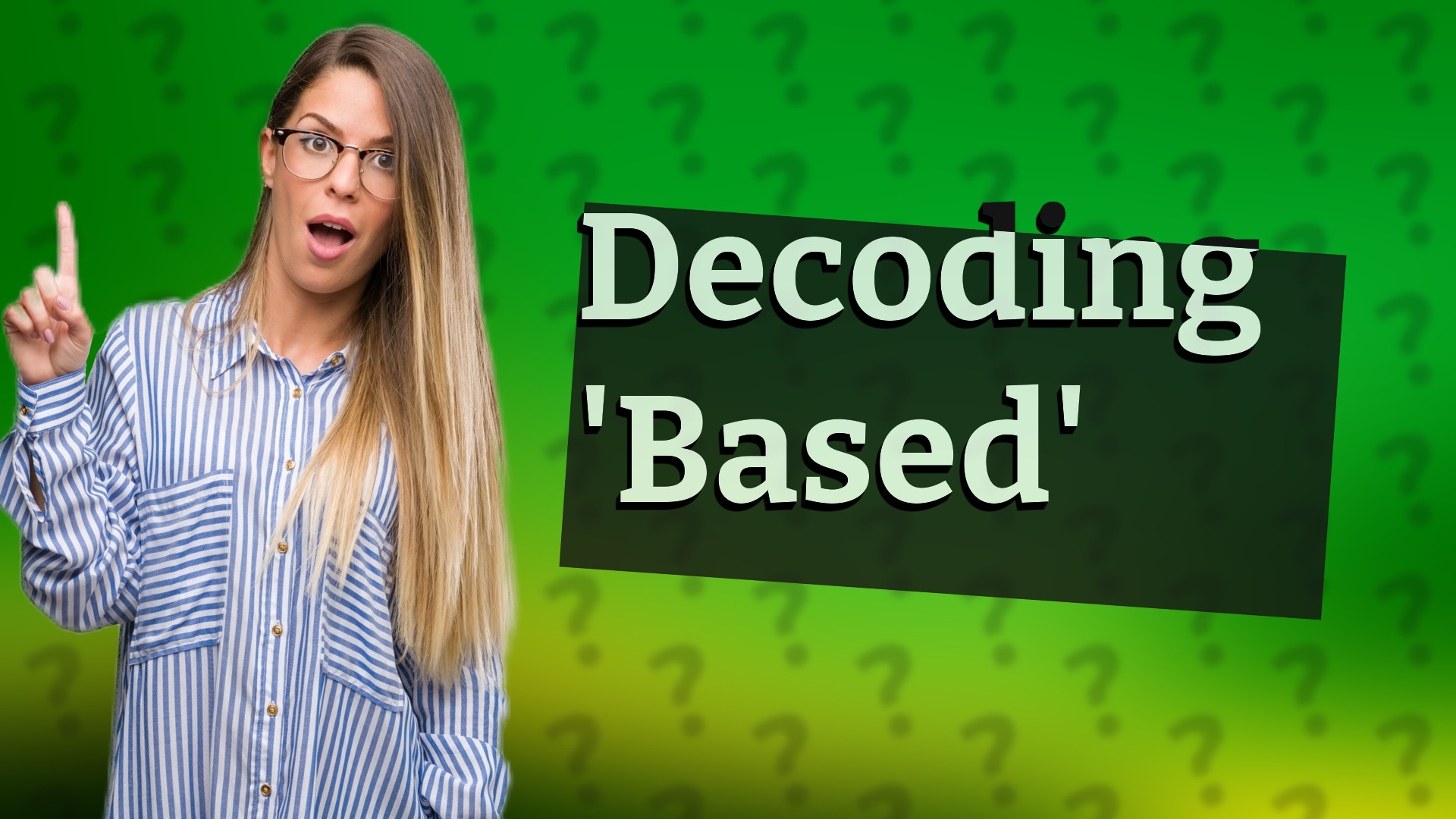 Decoding 'Based'