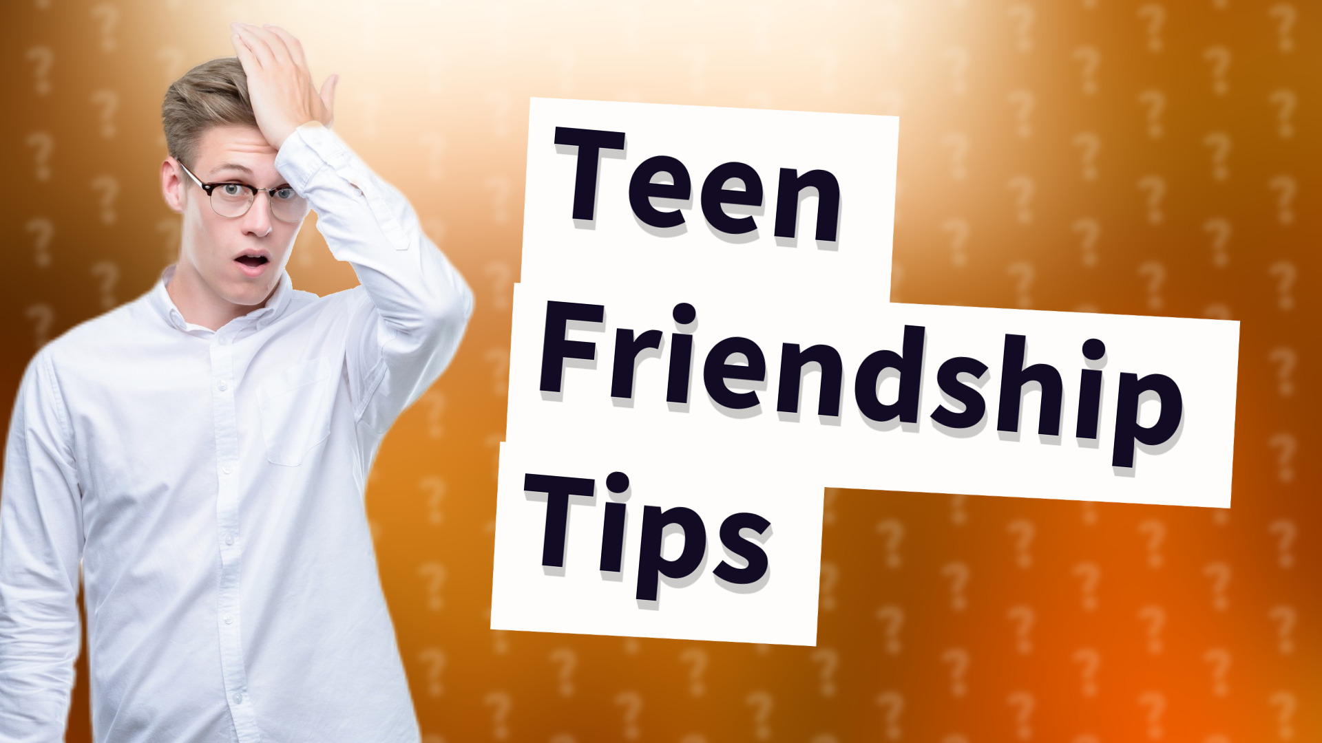 Teen Friendship Tips
