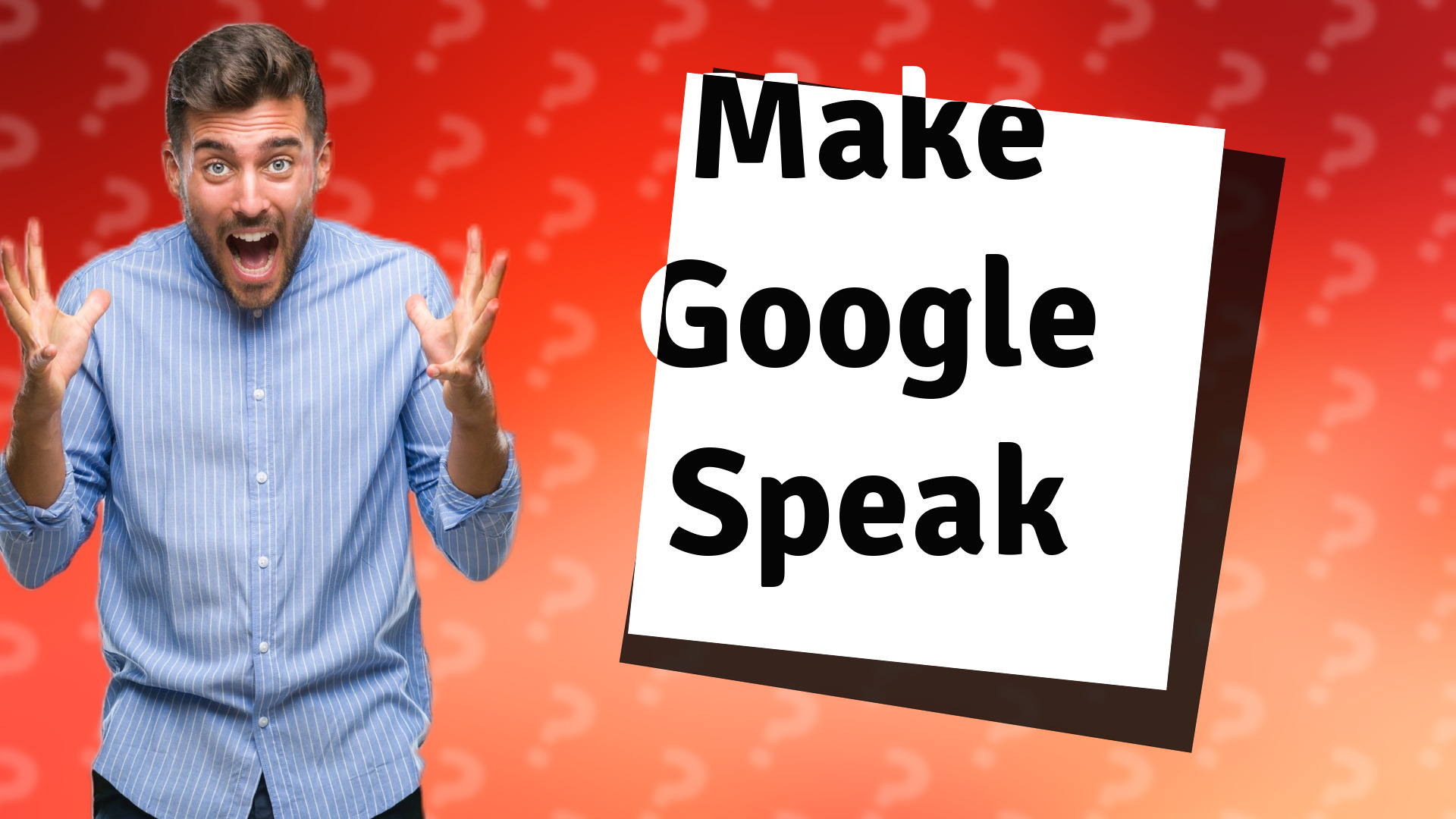 Make Google Speak