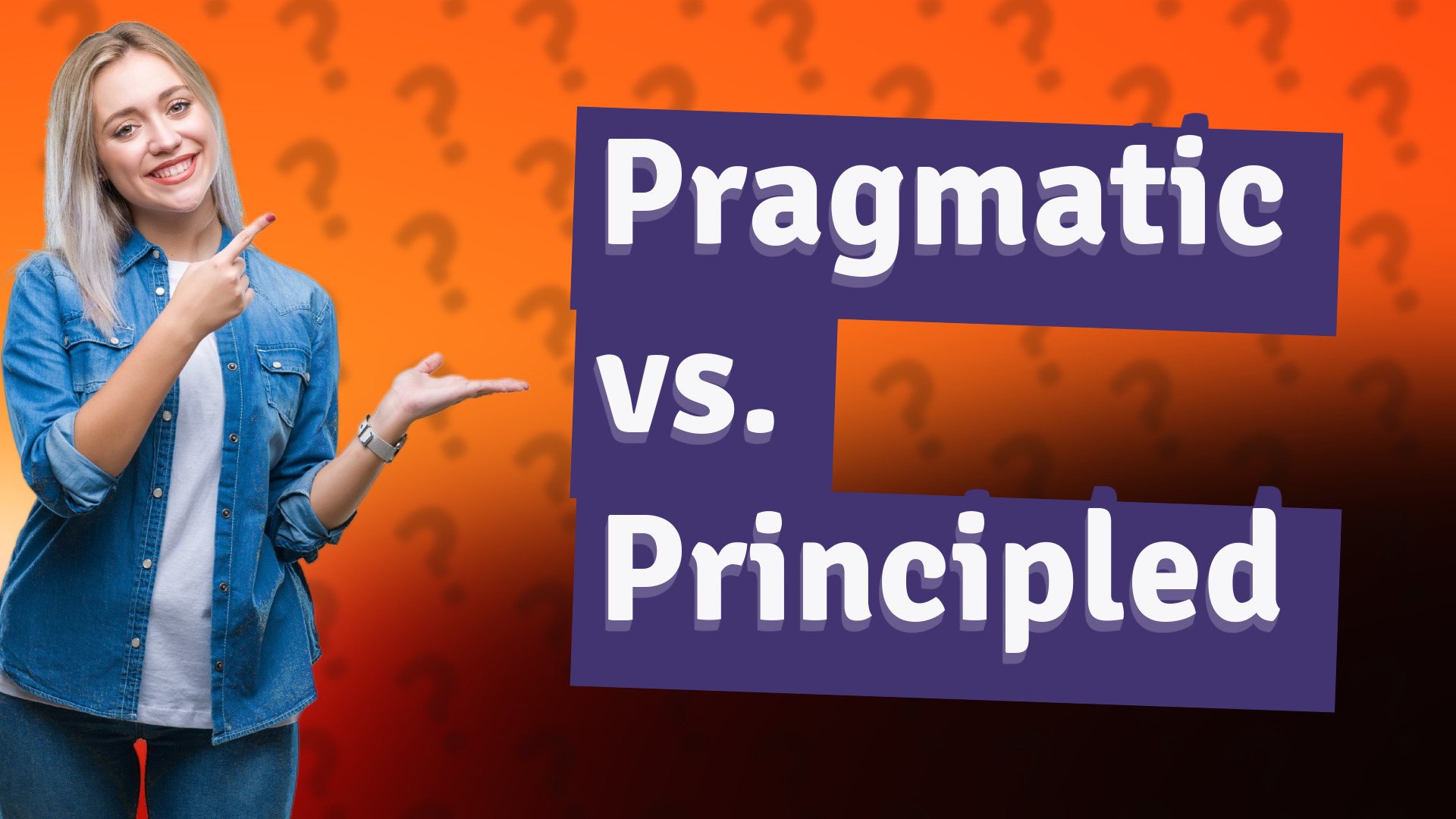 Pragmatic vs. Principled