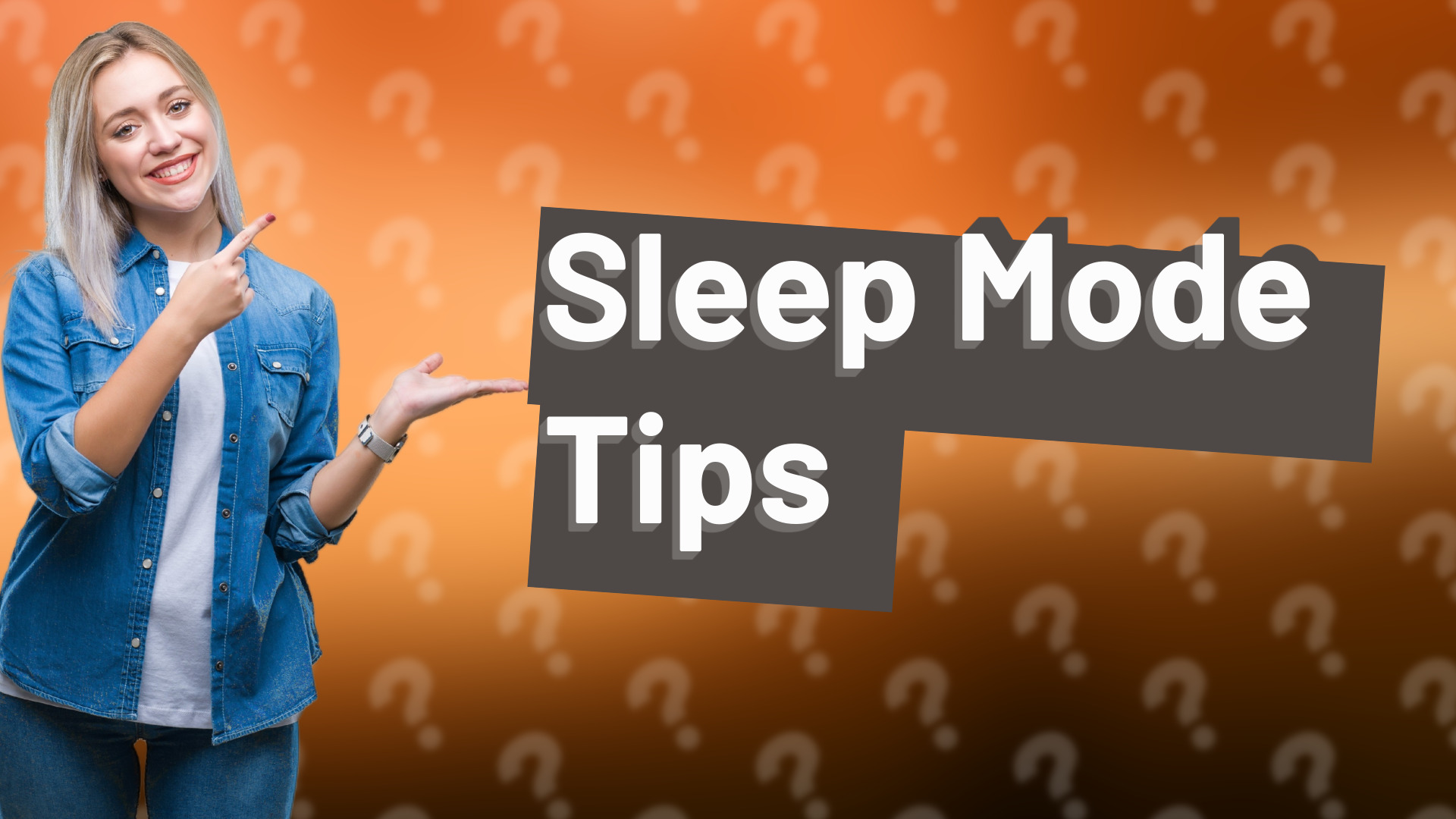 Sleep Mode Tips