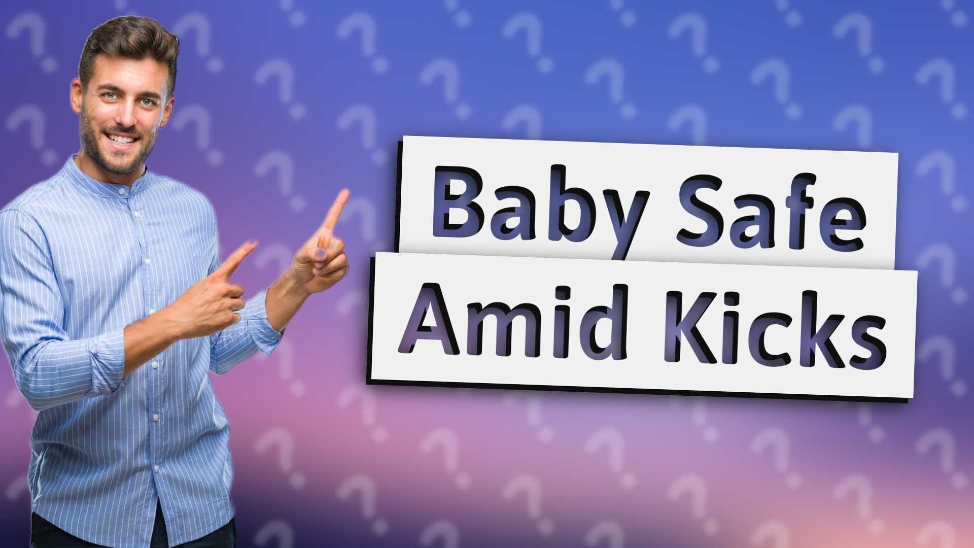 Baby Safe Amid Kicks