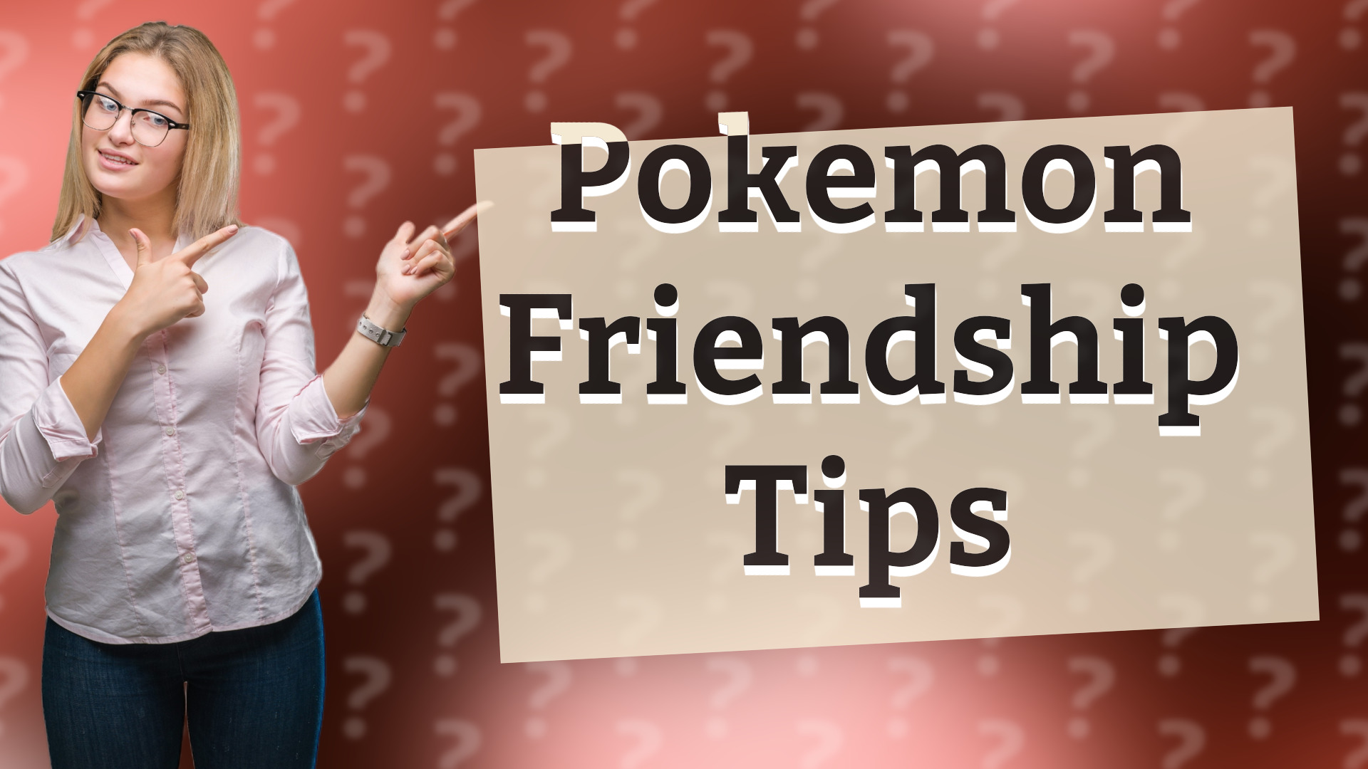 Pokemon Friendship Tips