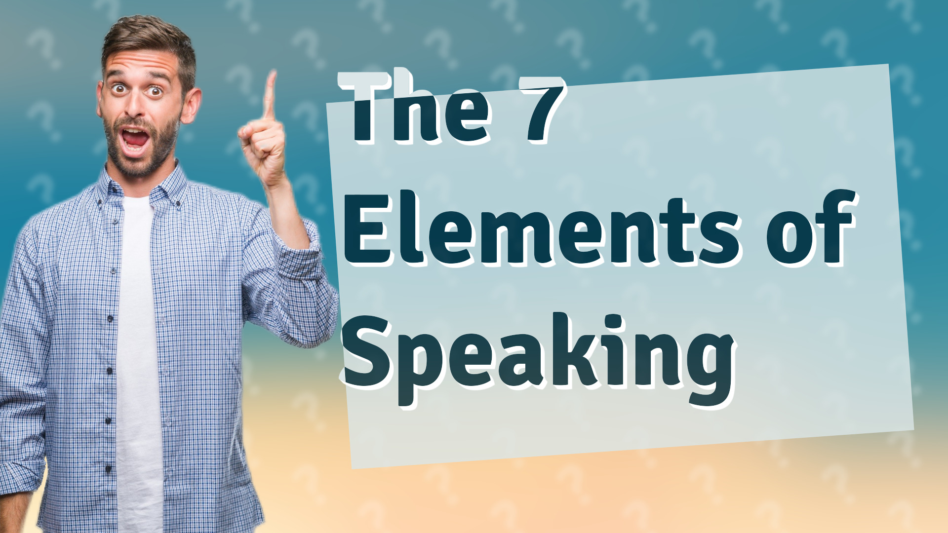 The 7 Elements of Speaking