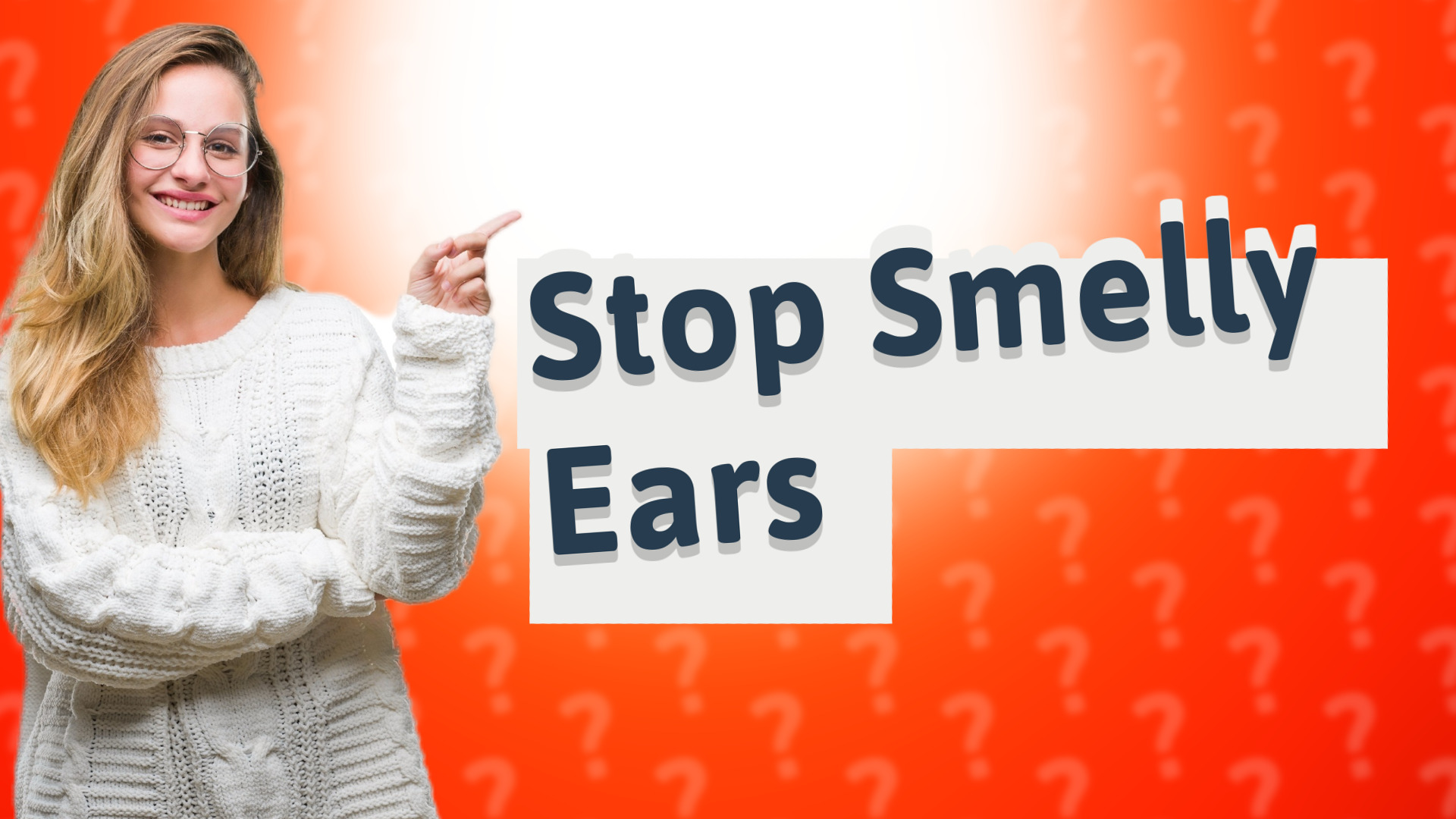 Stop Smelly Ears
