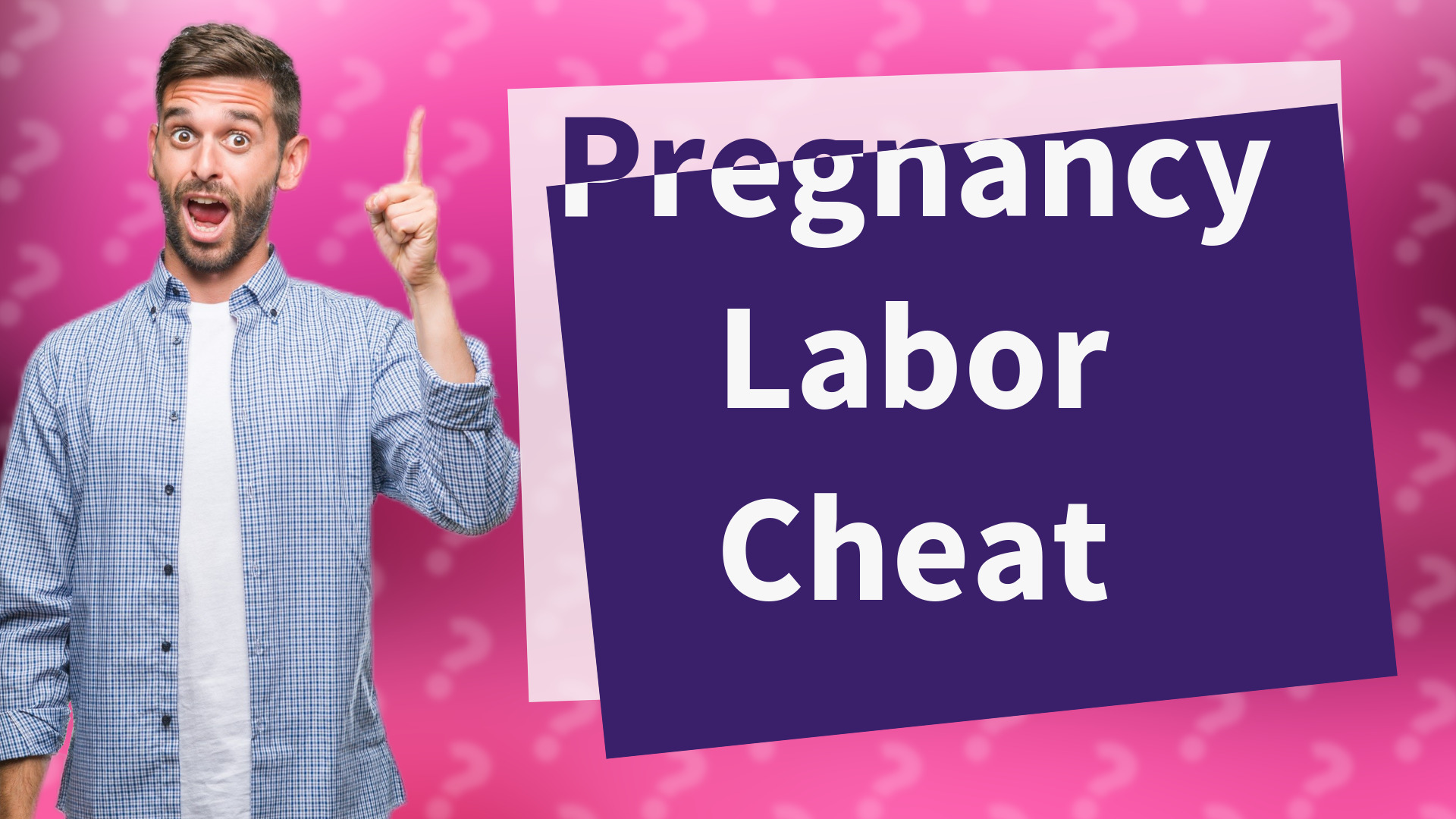 Pregnancy Labor Cheat