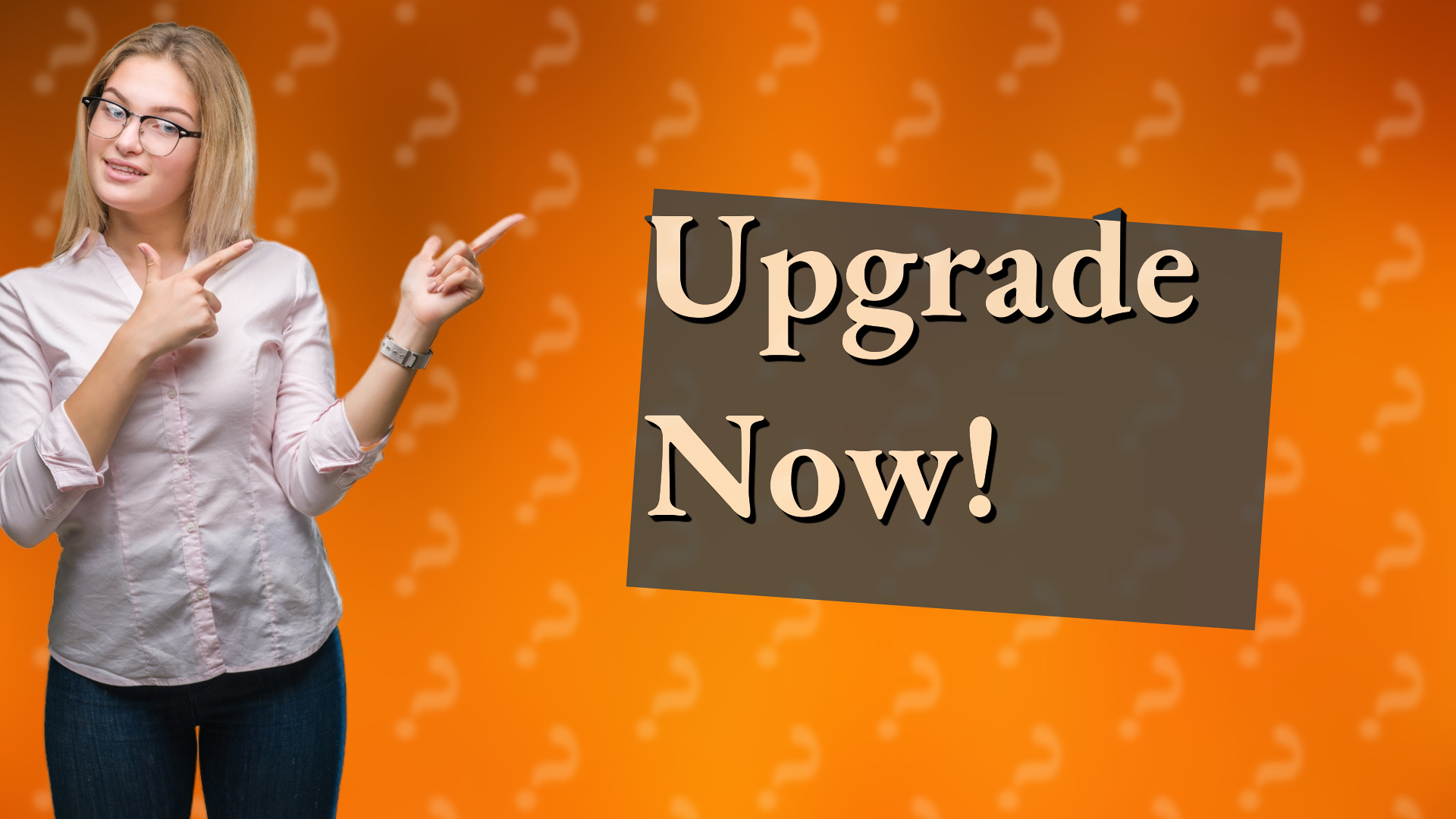 Upgrade Now!
