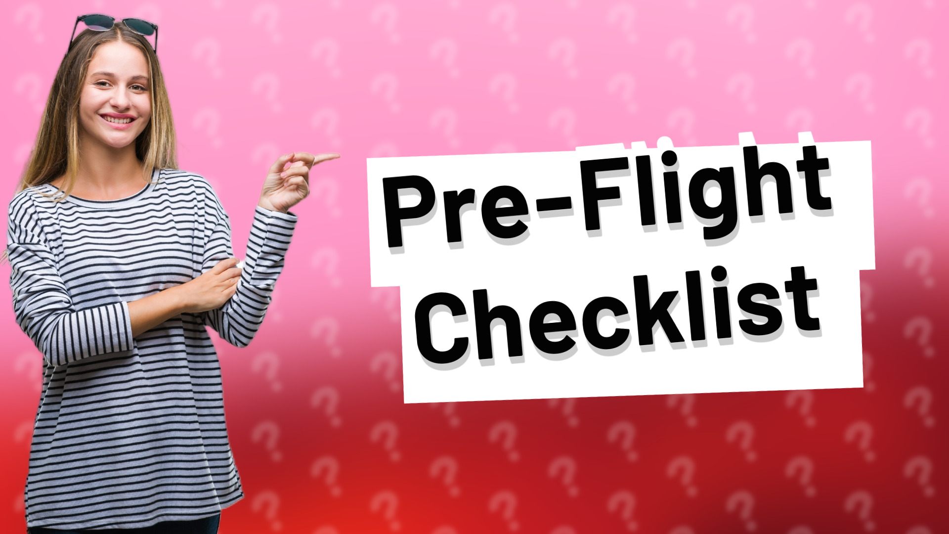 Pre-Flight Checklist