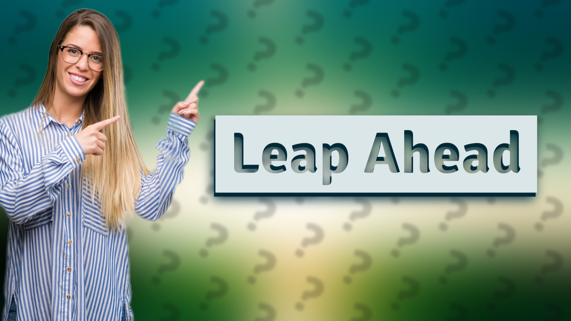 Leap Ahead