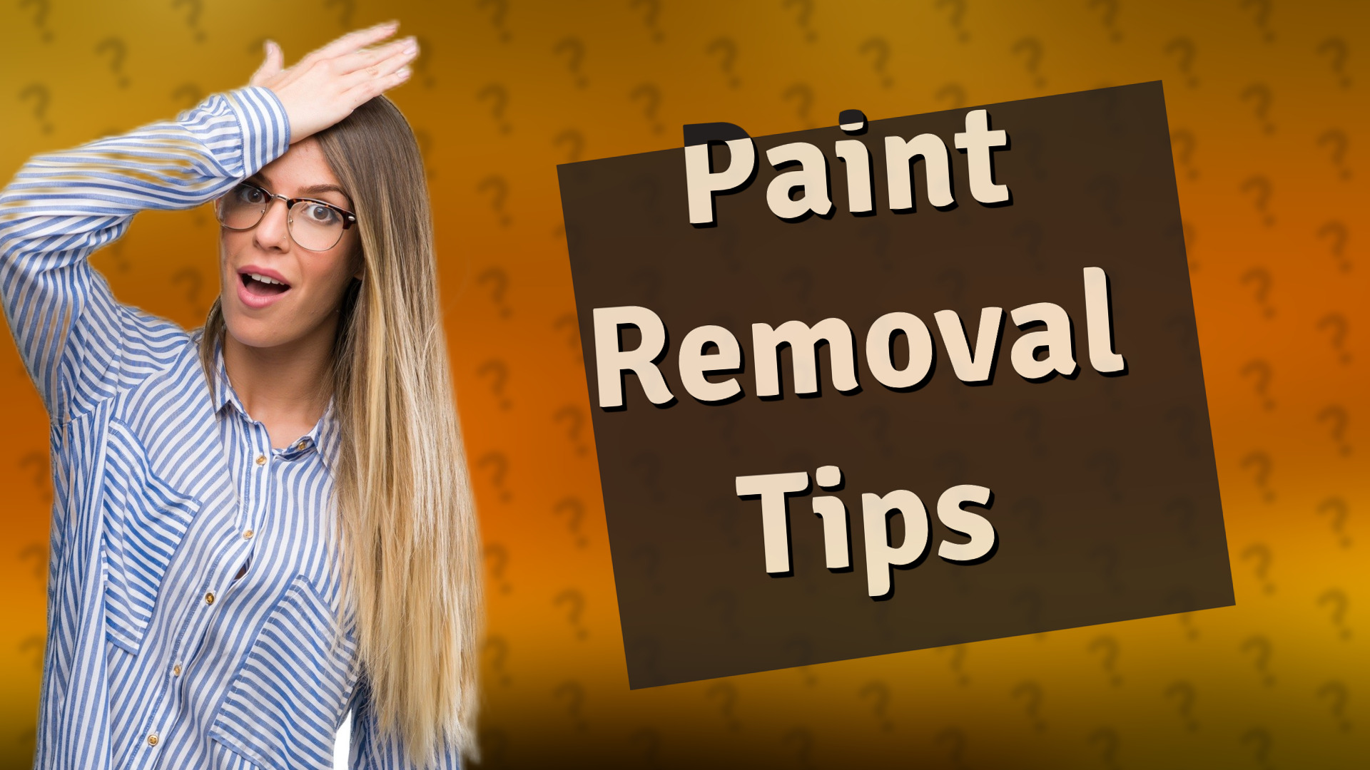 Paint Removal Tips