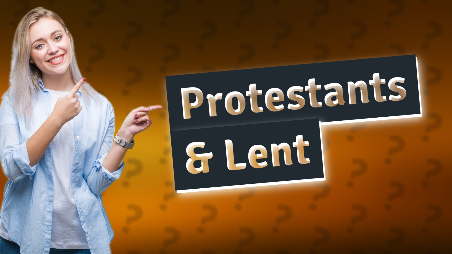 Protestants & Lent