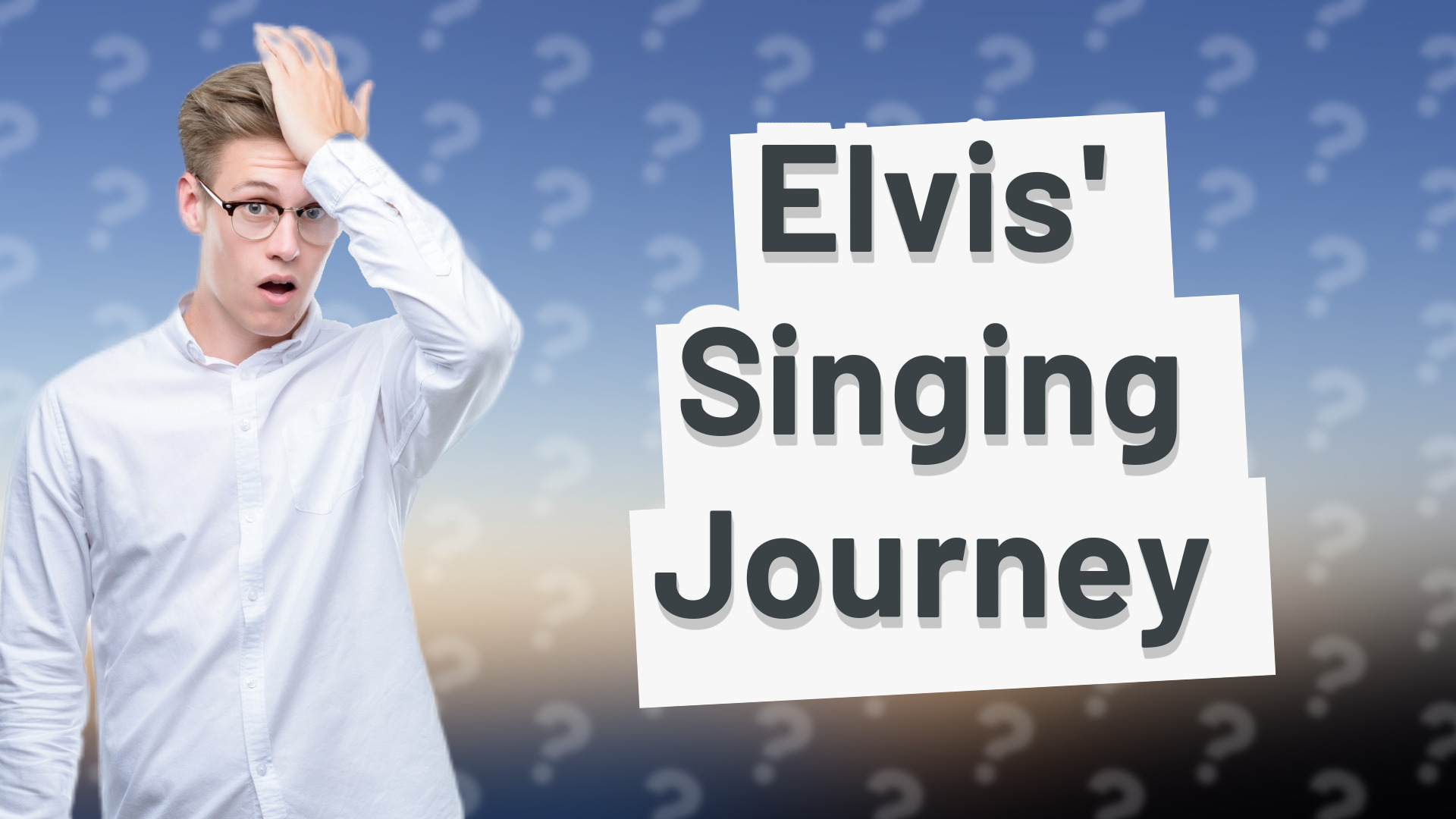 Elvis' Singing Journey