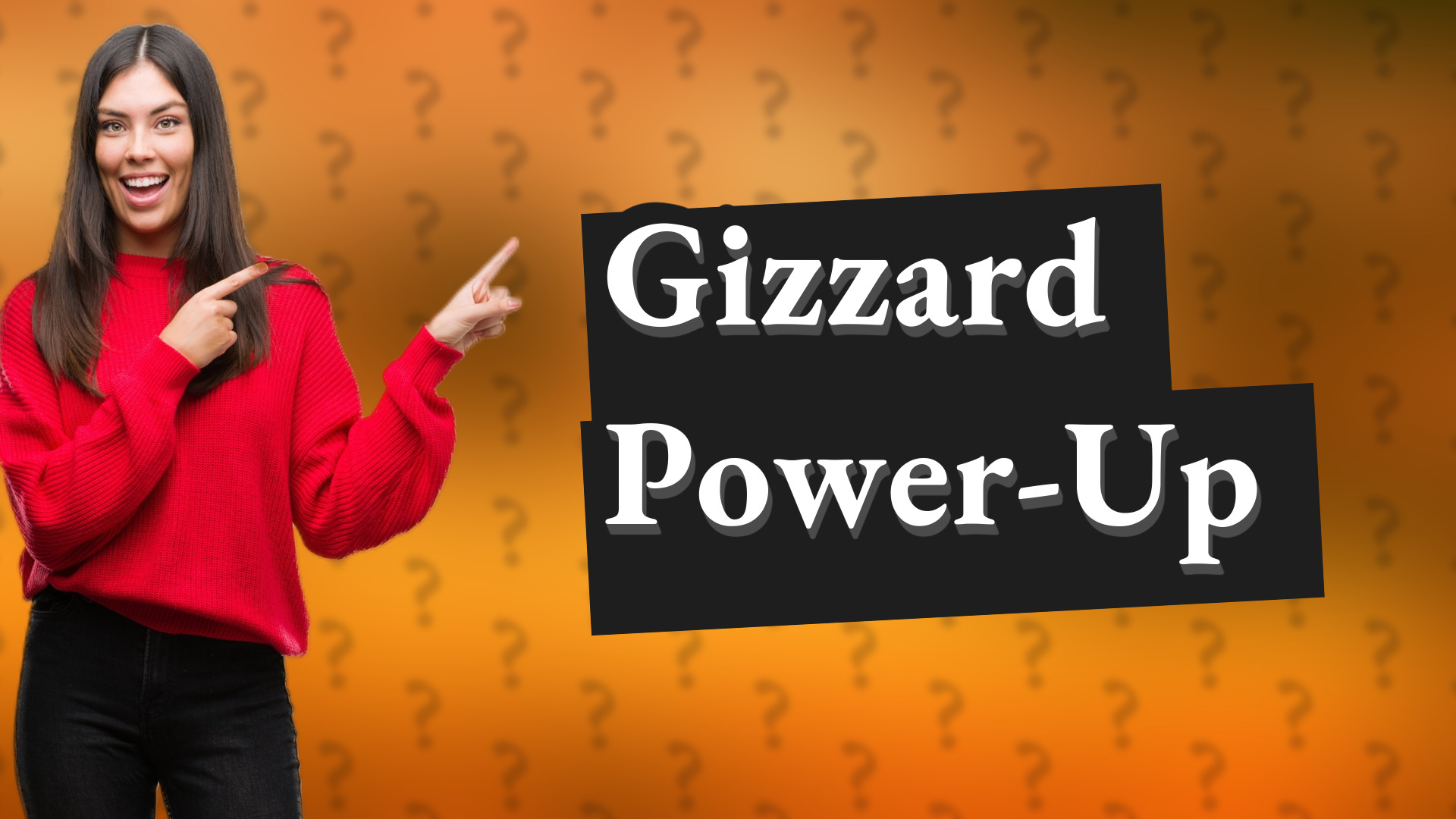 Gizzard Power-Up