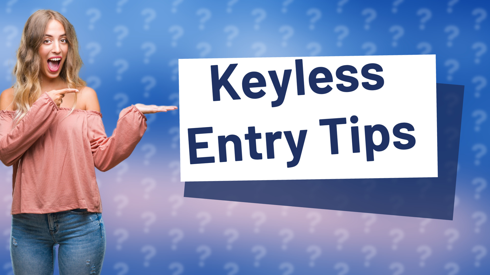Keyless Entry Tips