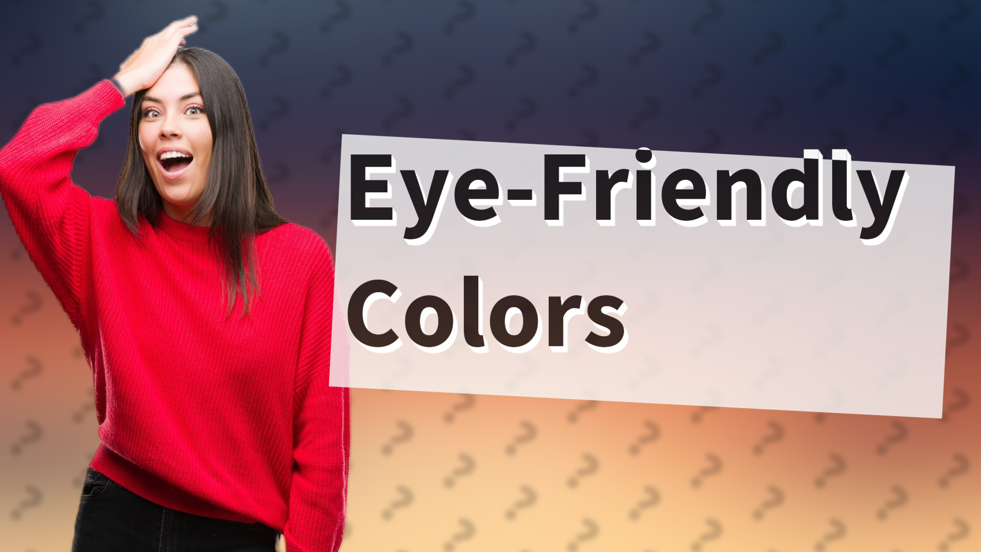 Eye-Friendly Colors