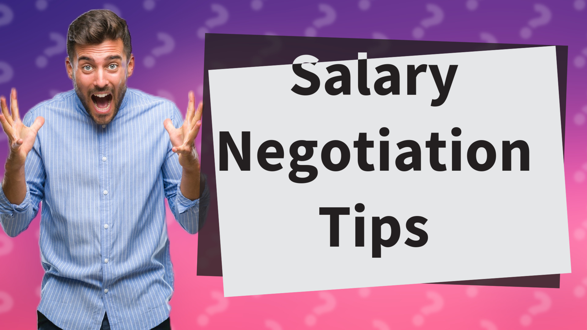 Salary Negotiation Tips