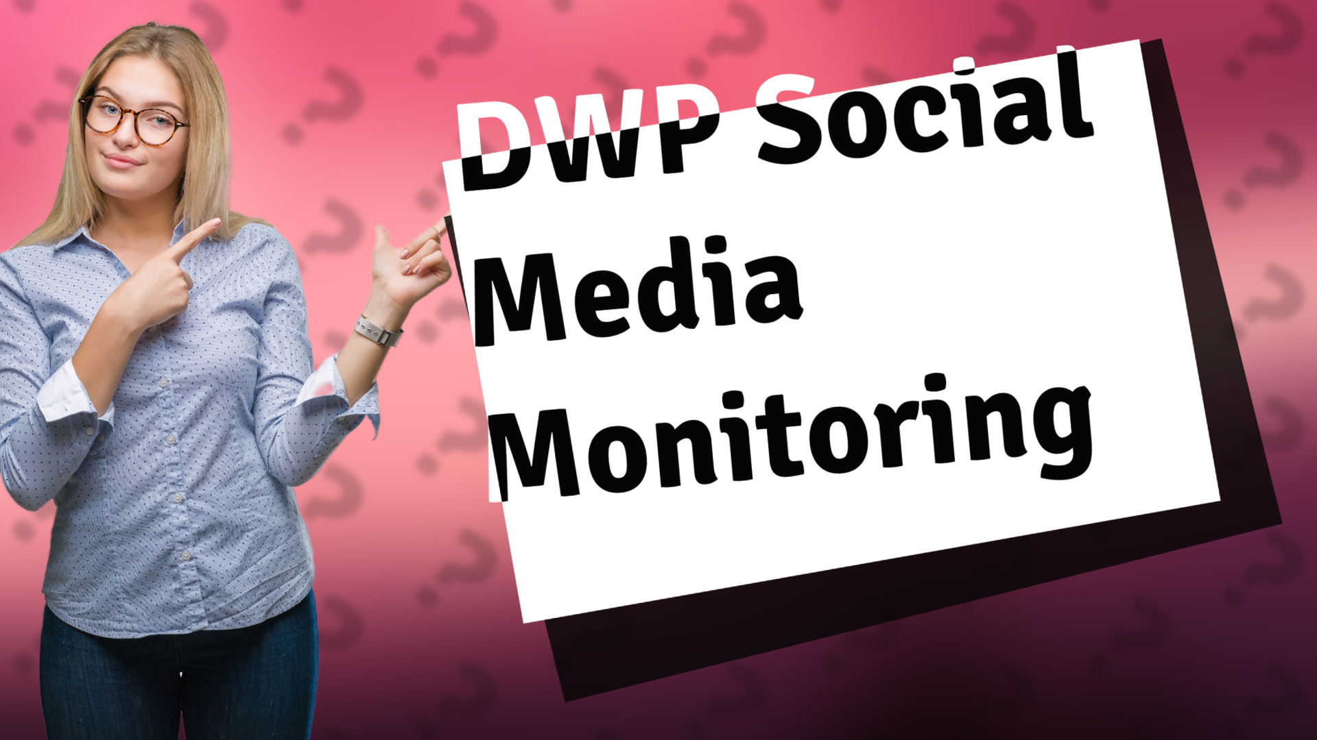 DWP Social Media Monitoring