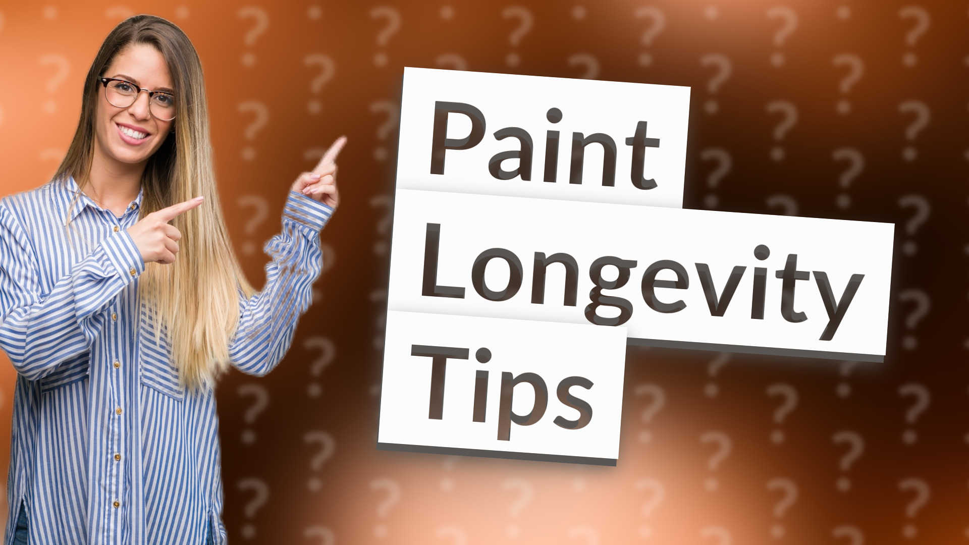 Paint Longevity Tips