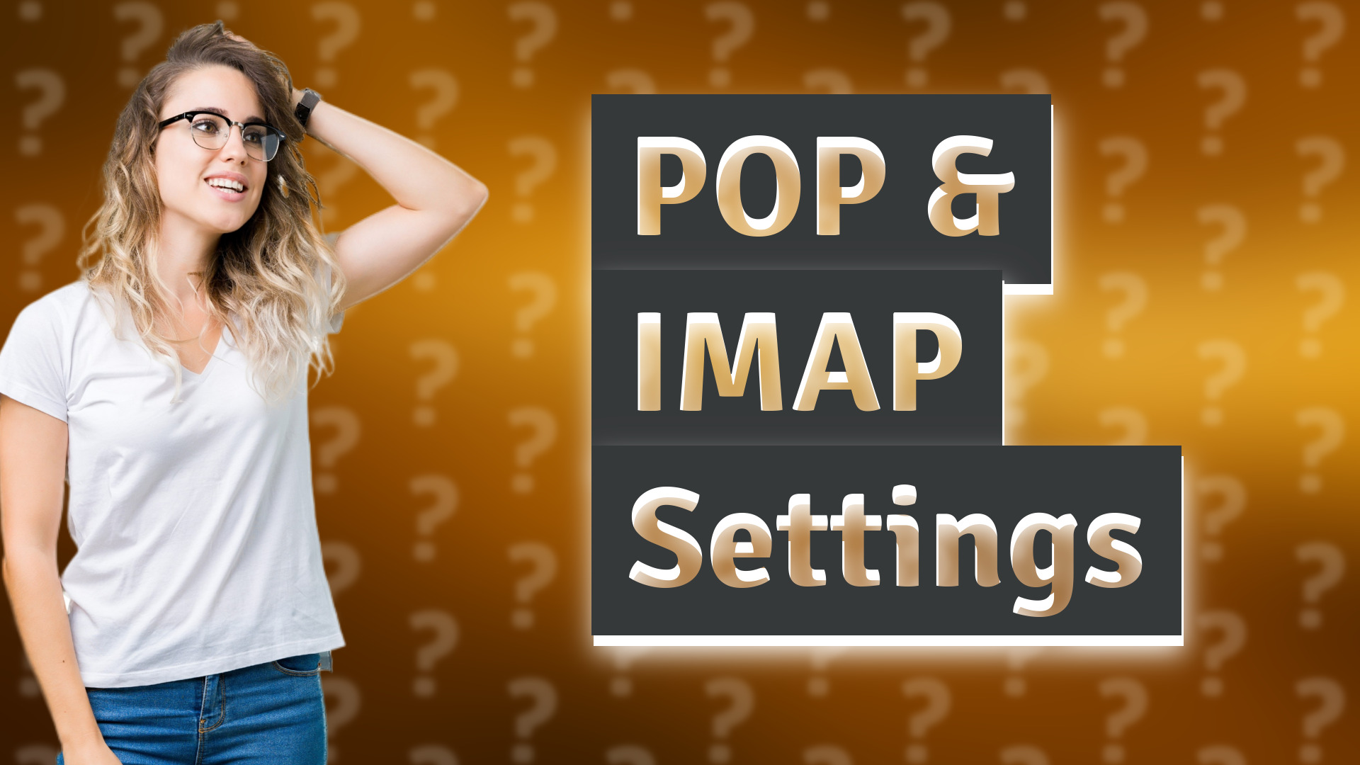 POP & IMAP Settings