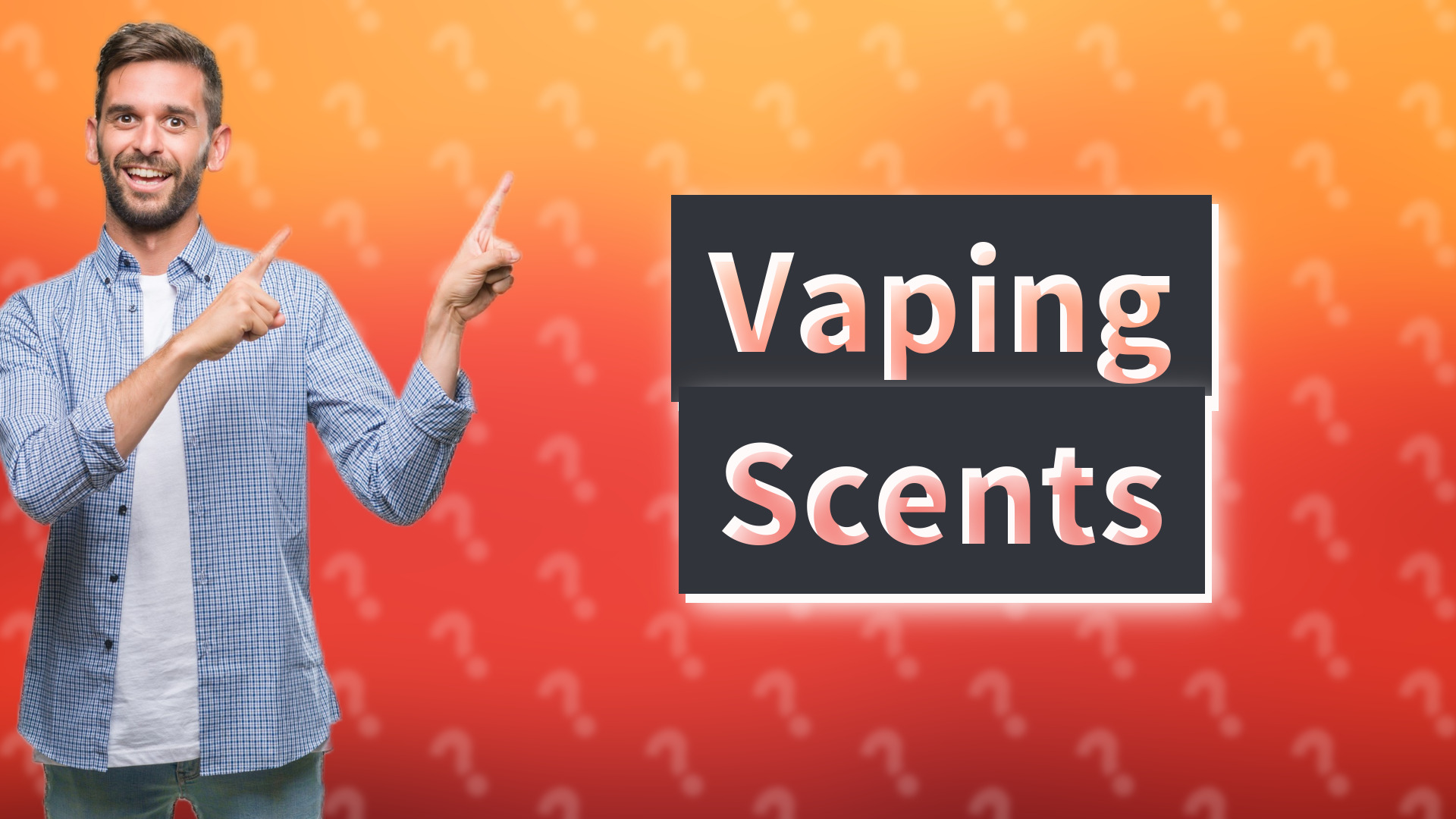 Vaping Scents
