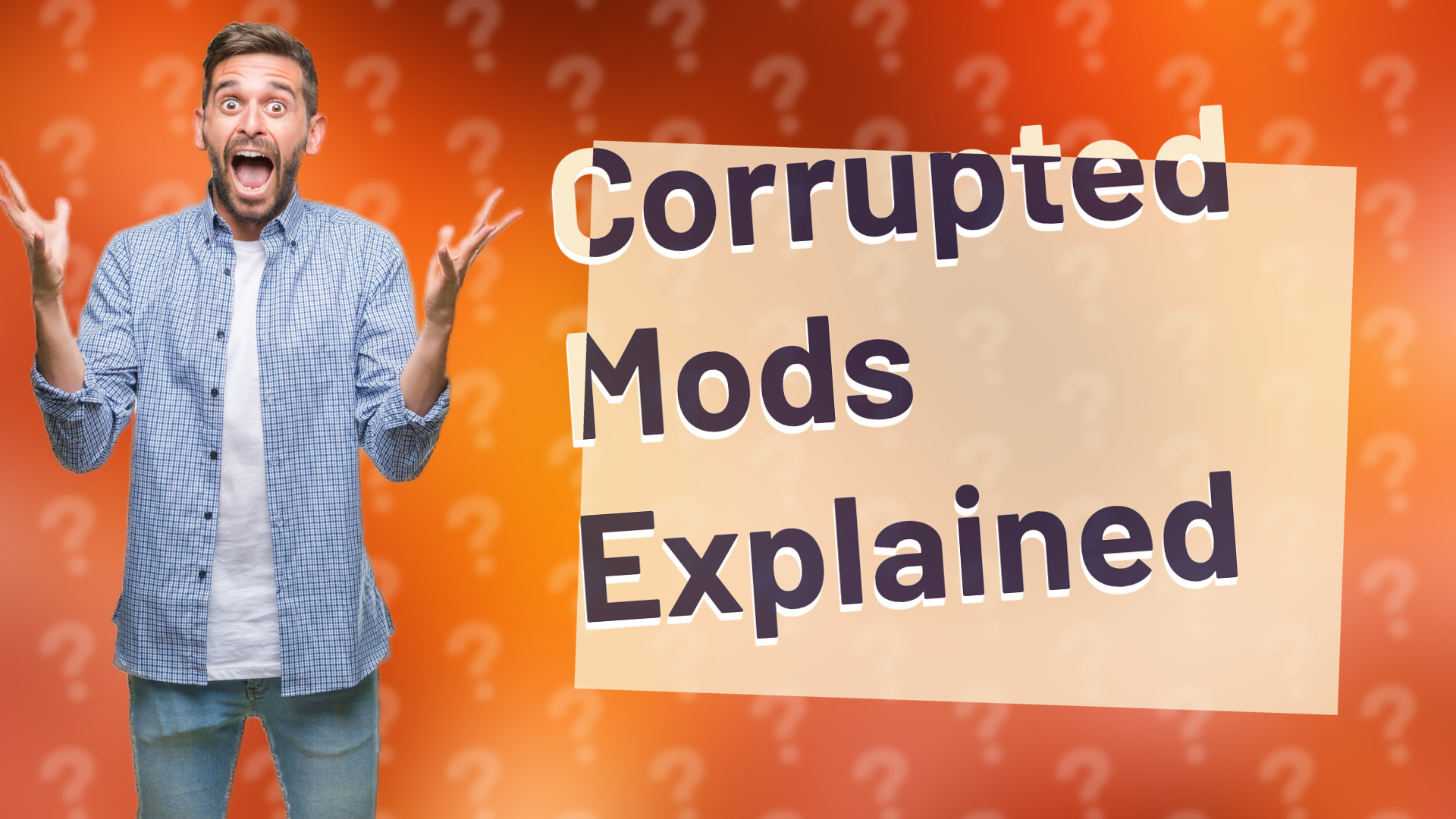 Corrupted Mods Explained
